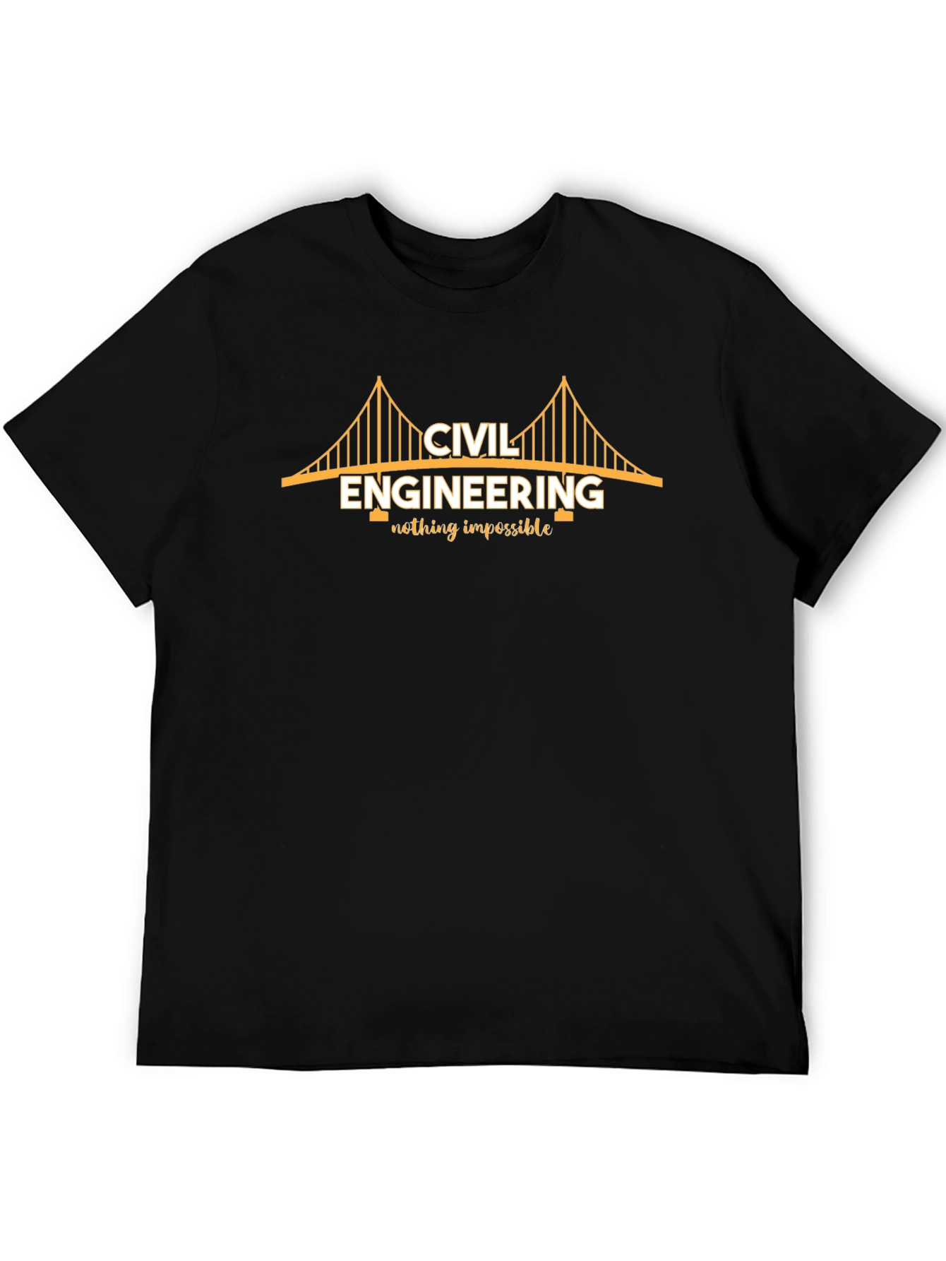 Civil Engineering T-Shirt: Nothing Impossible