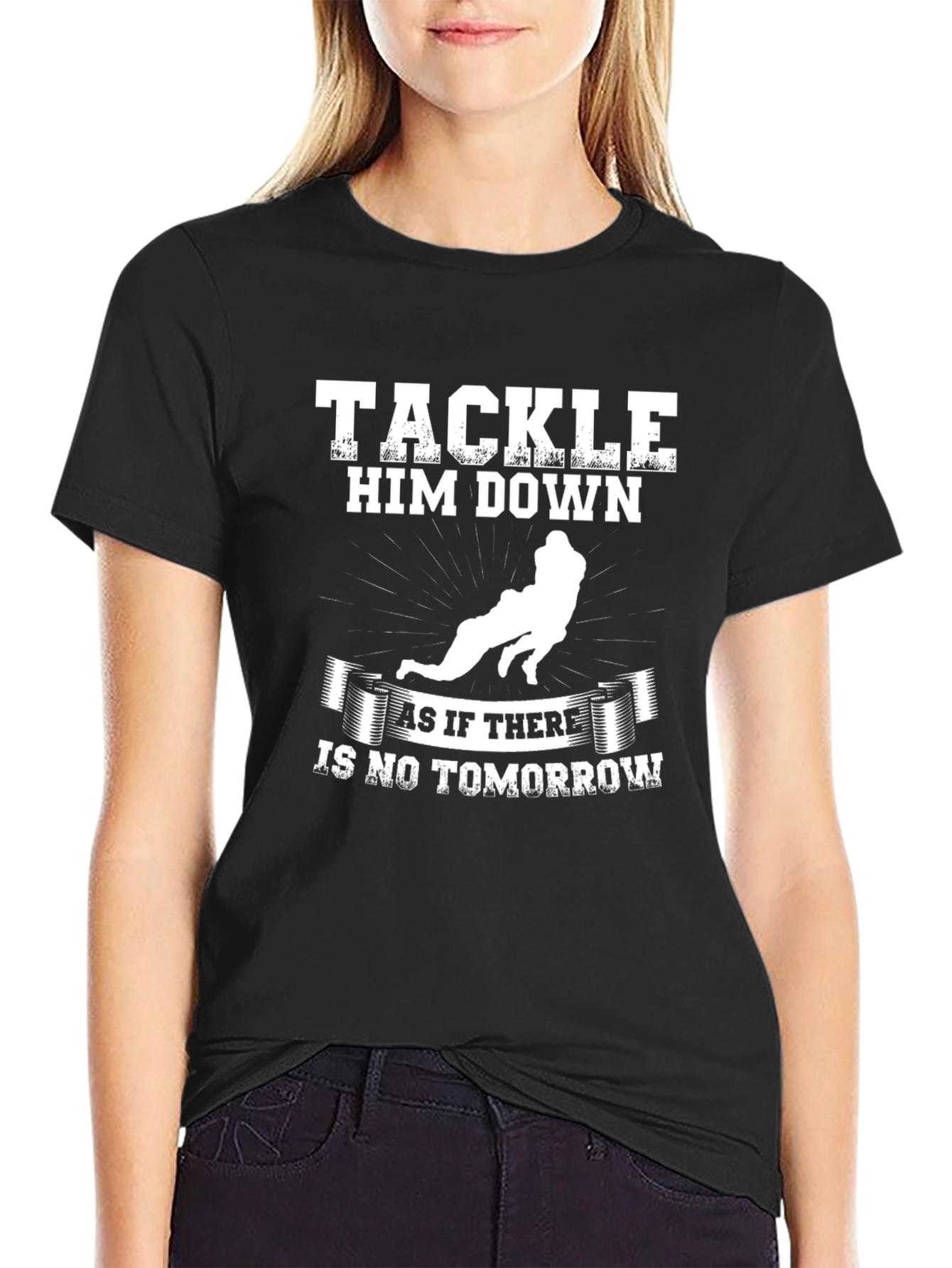 Tackle Him Down Football T-Shirt