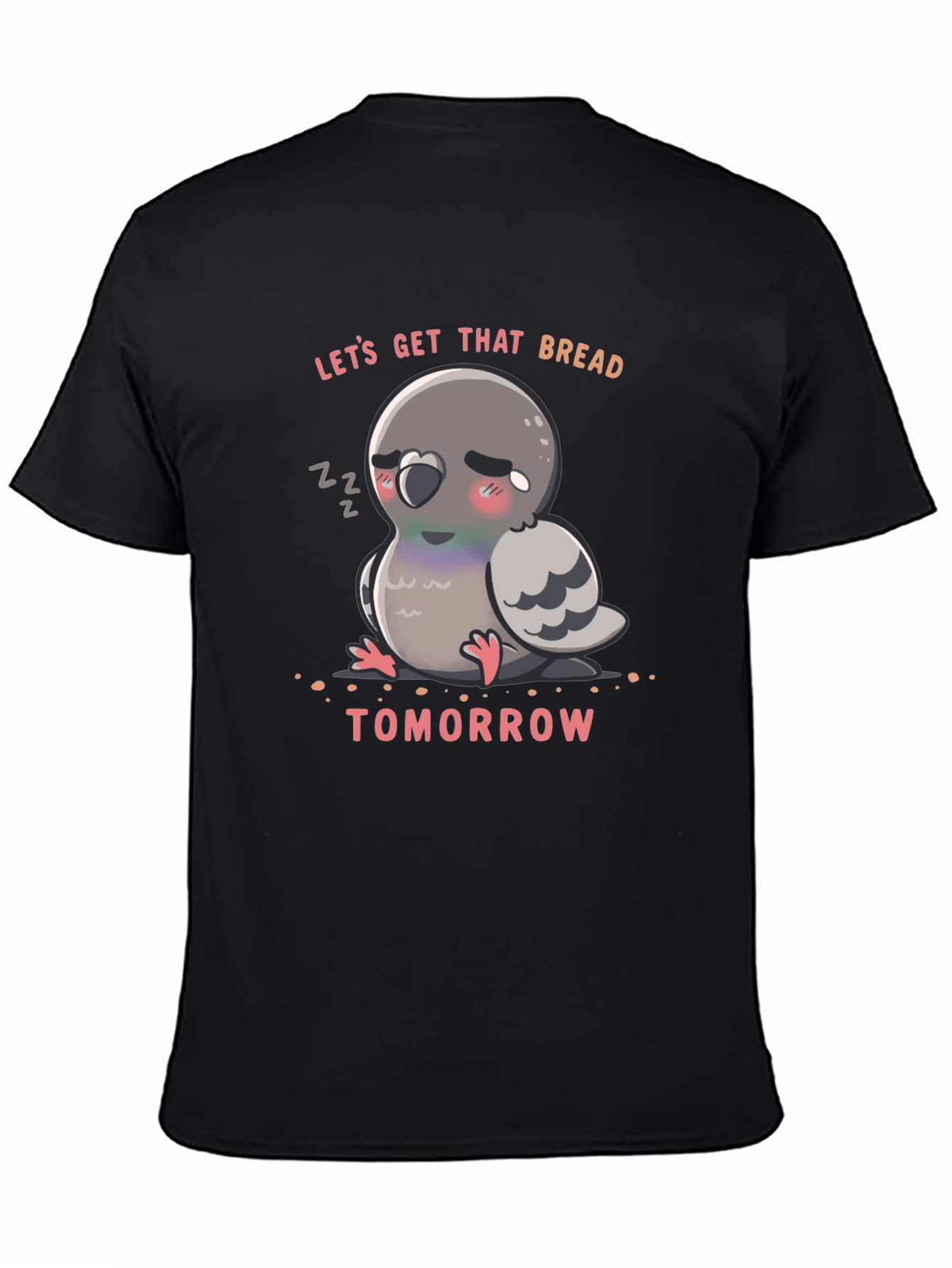 Lets Get That Bread Pigeon T-Shirt