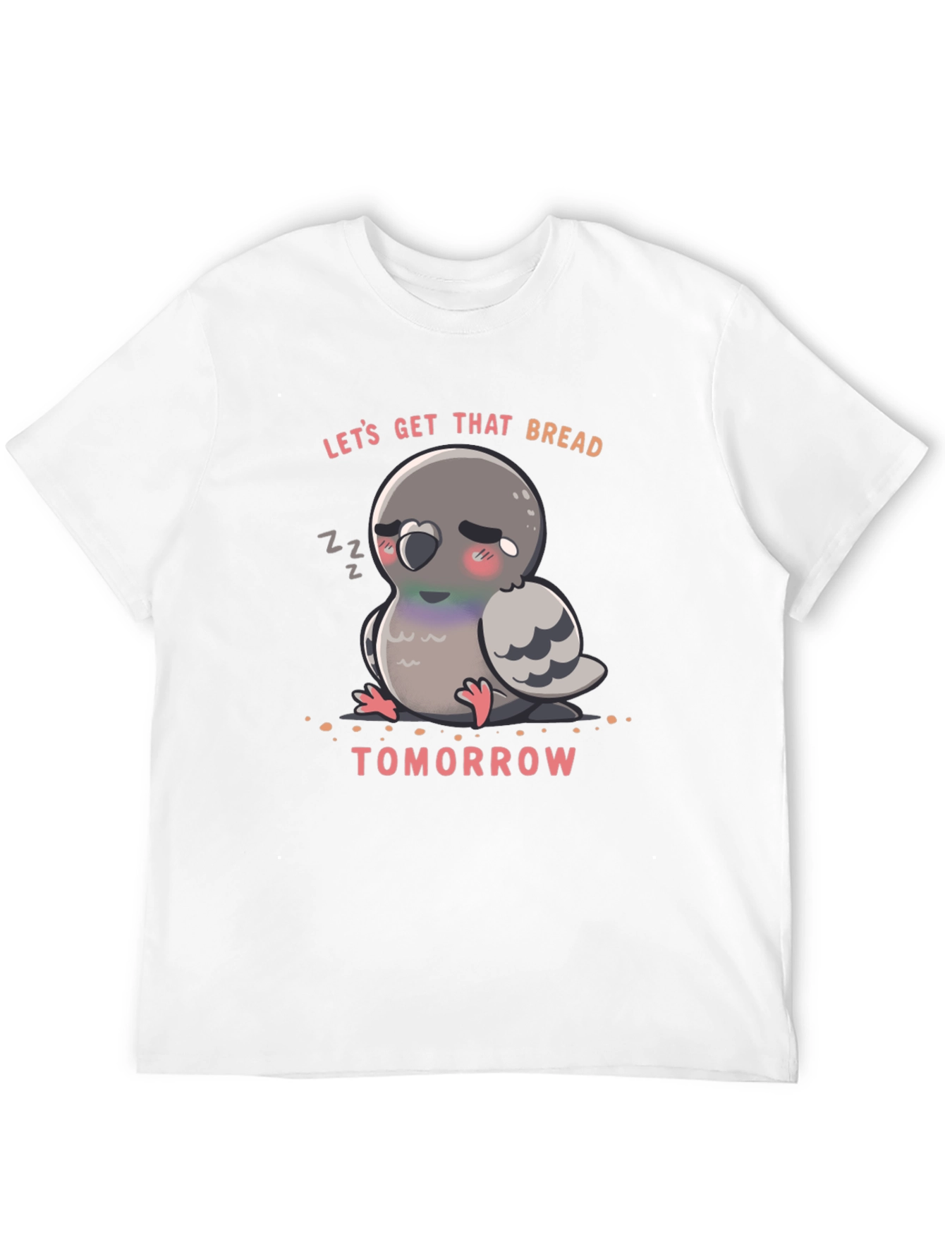 Lets Get That Bread Pigeon T-Shirt