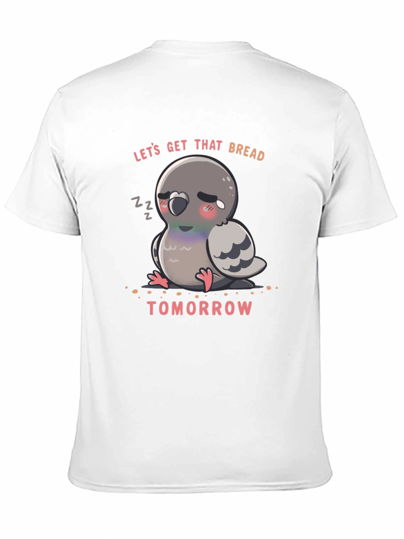 Lets Get That Bread Pigeon T-Shirt