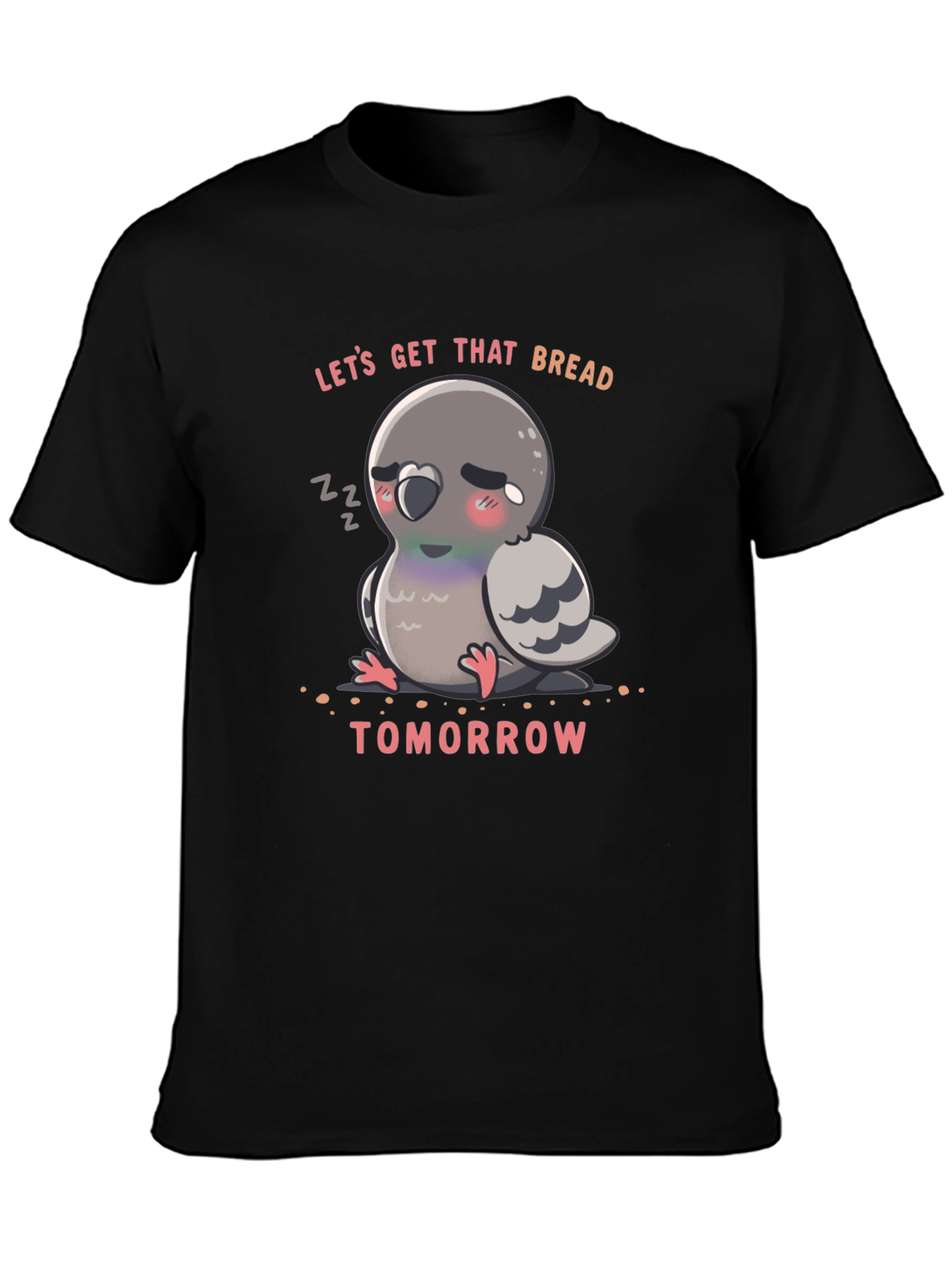 Lets Get That Bread Pigeon T-Shirt