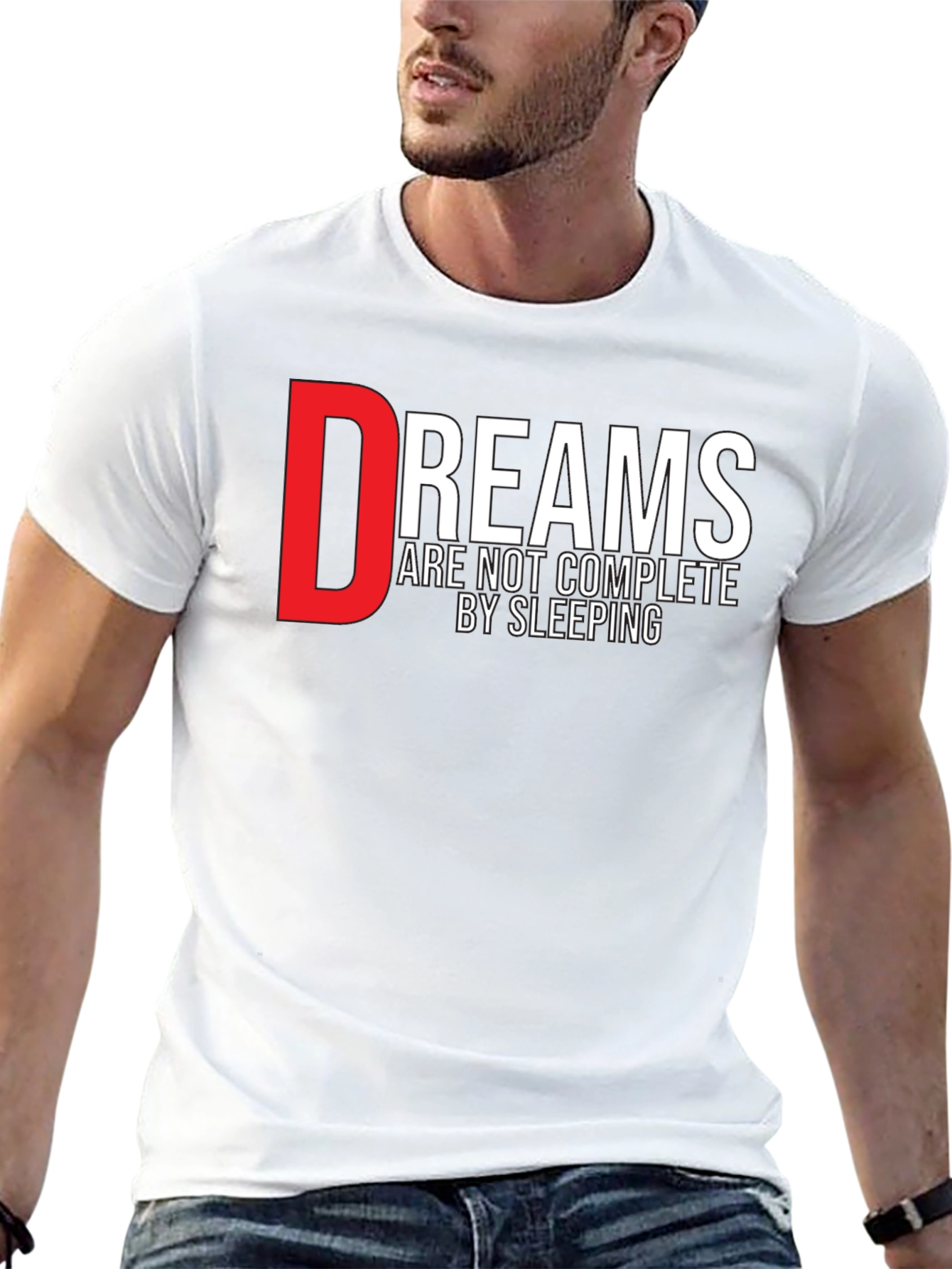 Dreams Motivational Graphic Print T-Shirt