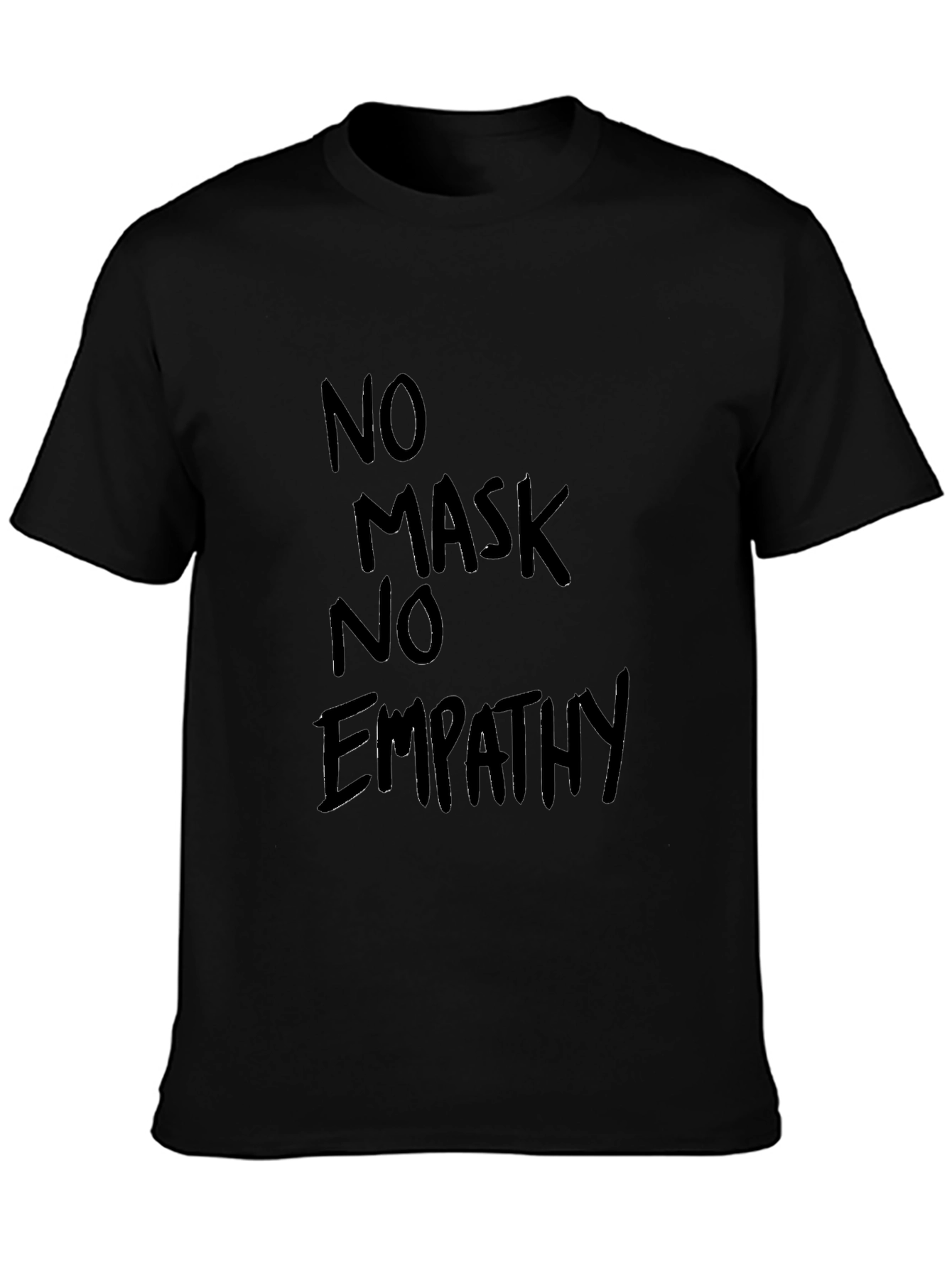No Mask No Empathy Black Tee