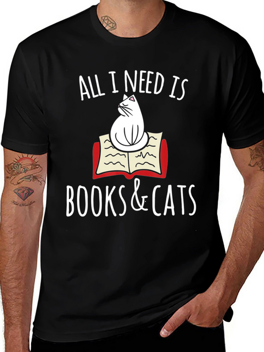 All I Need Is Books & Cats T-Shirt