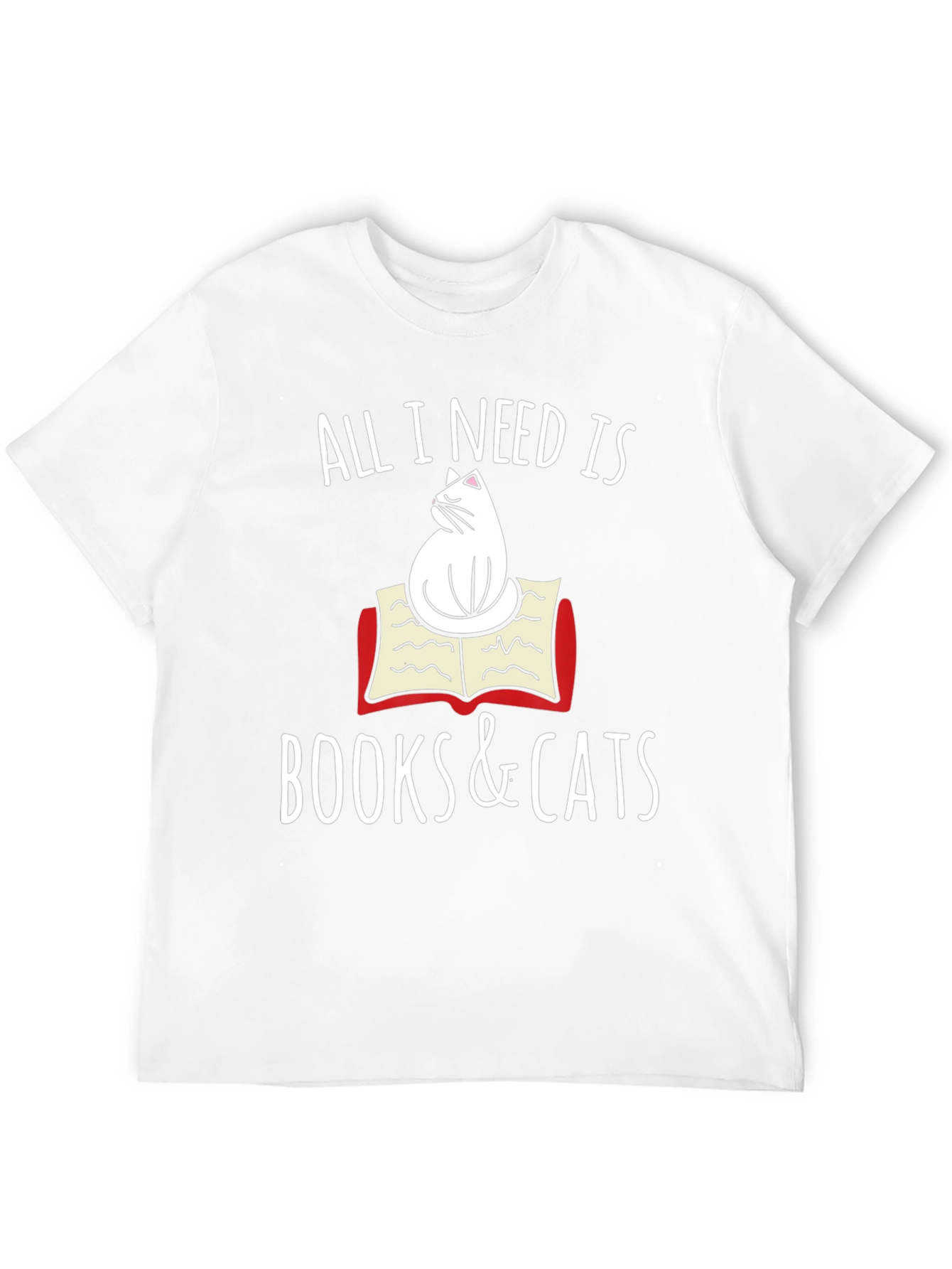 All I Need Is Books & Cats T-Shirt