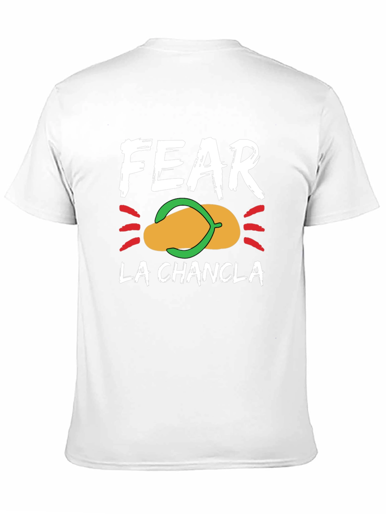 Fear La Chancla Graphic T-Shirt - Funny Latin Pun