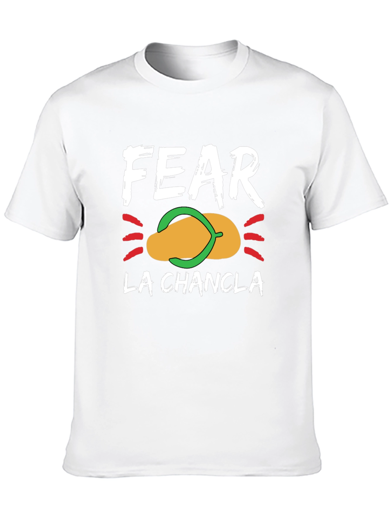 Fear La Chancla Graphic T-Shirt - Funny Latin Pun