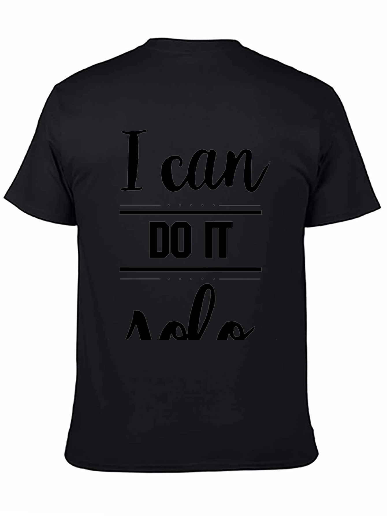 I Can DO IT Solo Black Graphic Tee