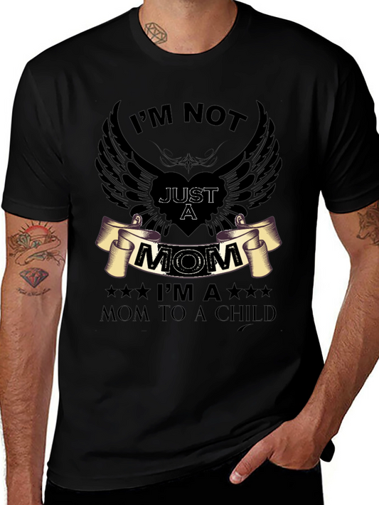 Im Not Just a Mom Graphic T-Shirt