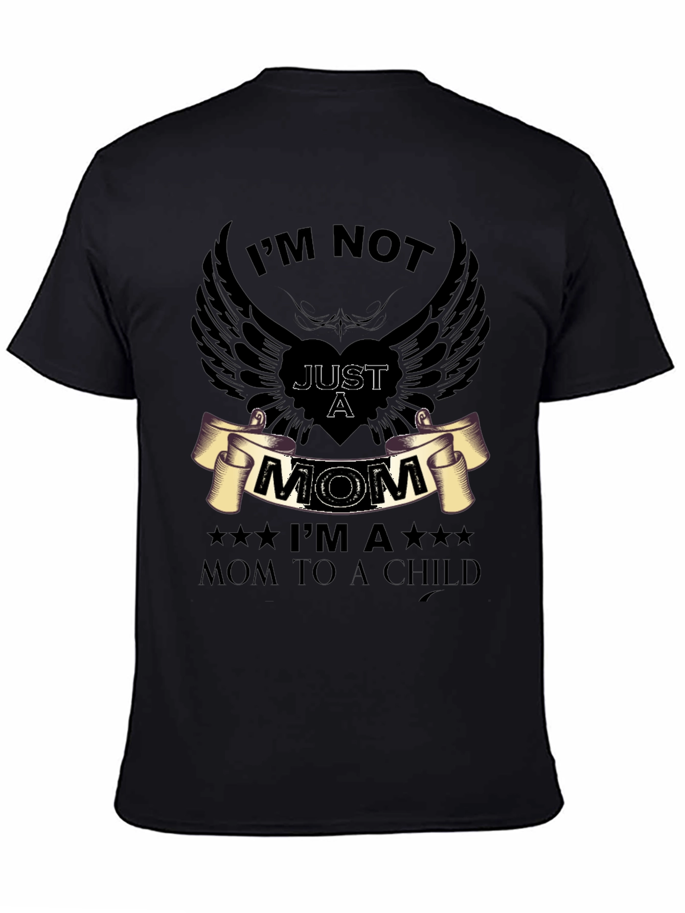 Im Not Just a Mom Graphic T-Shirt