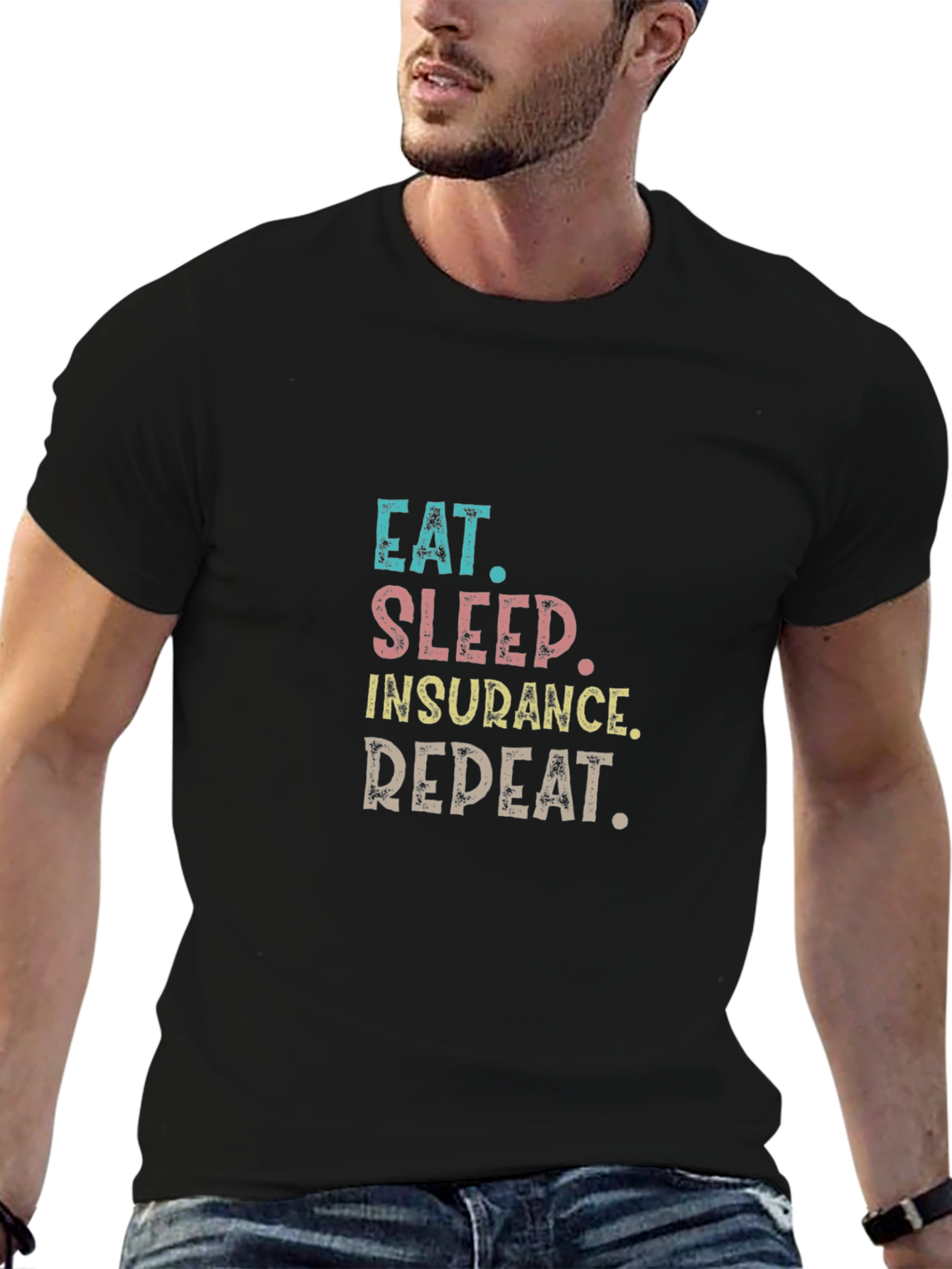 Eat Sleep Insurance Repeat T-Shirt