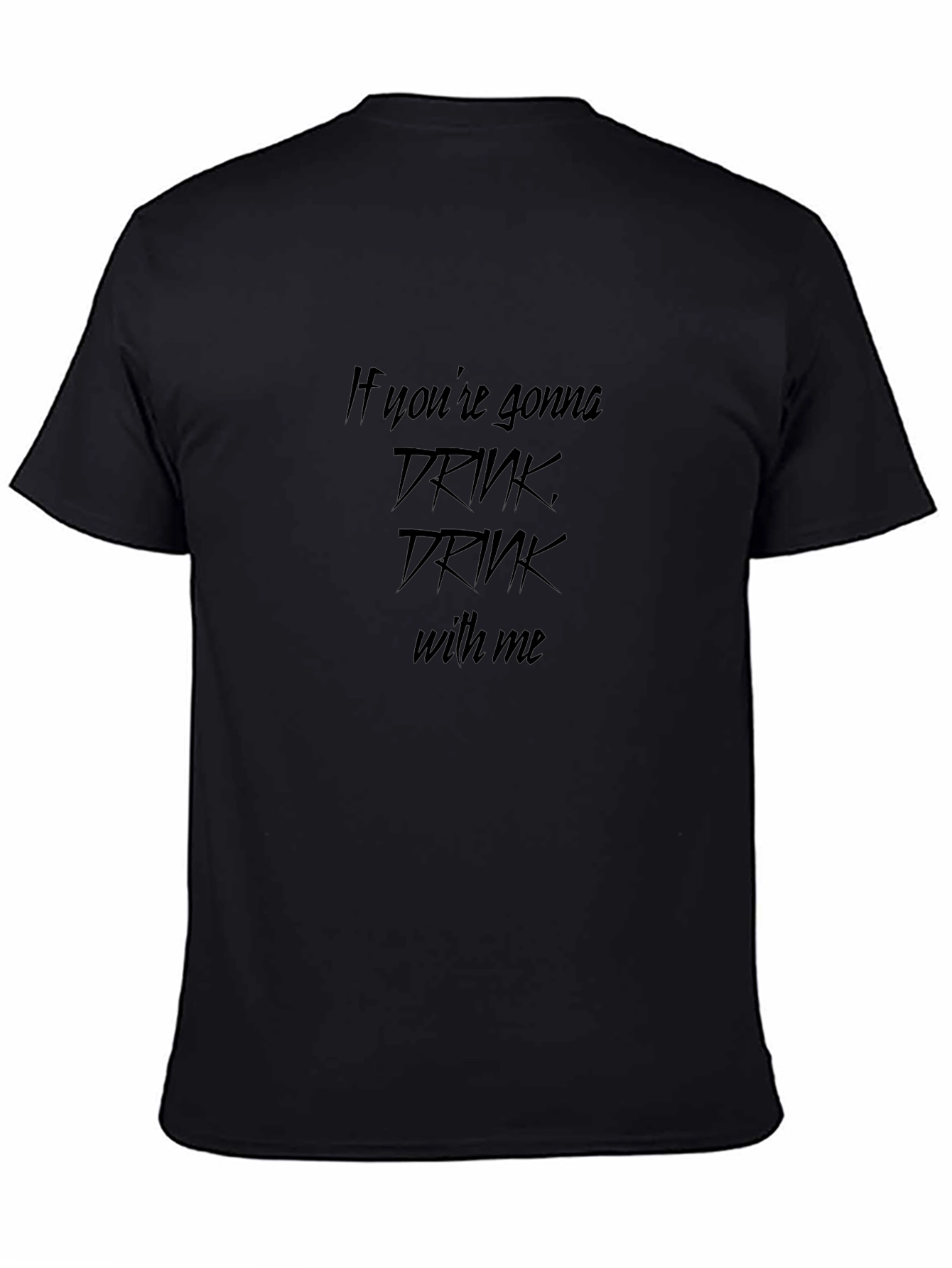 Drink With Me Graphic T-Shirt