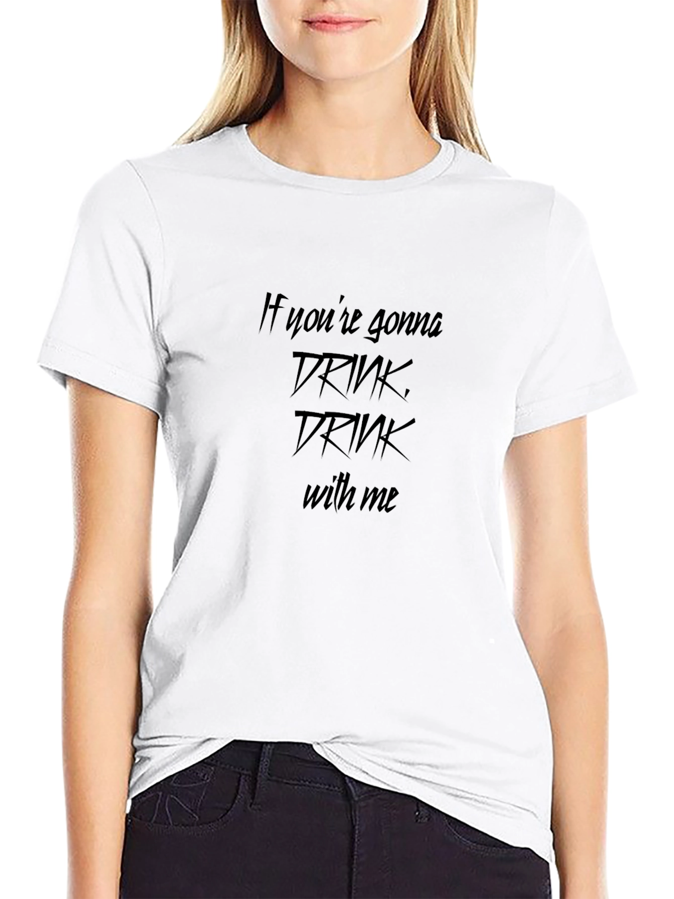 Drink With Me Graphic T-Shirt