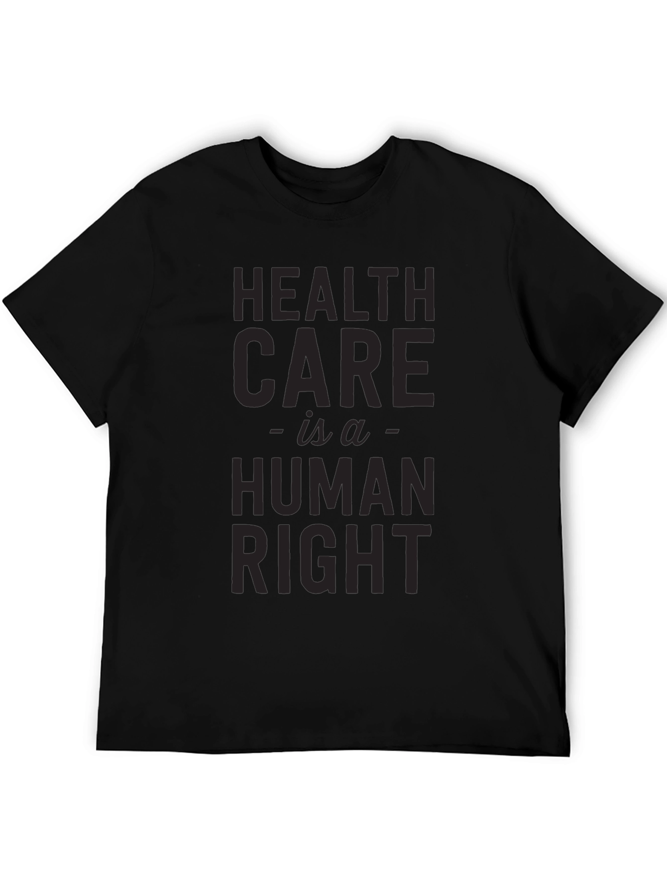 Health Care is a Human Right T-Shirt