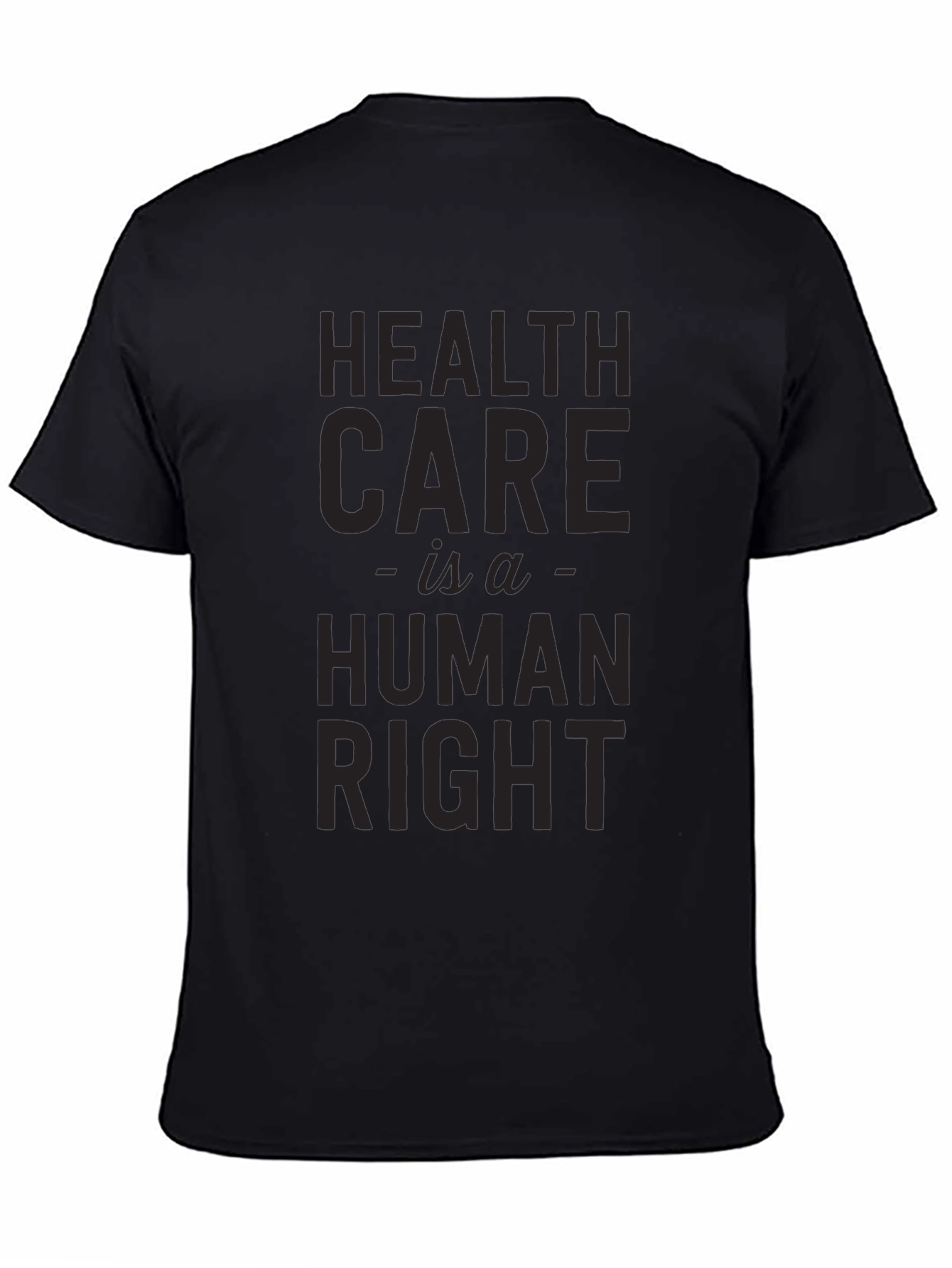 Health Care is a Human Right T-Shirt