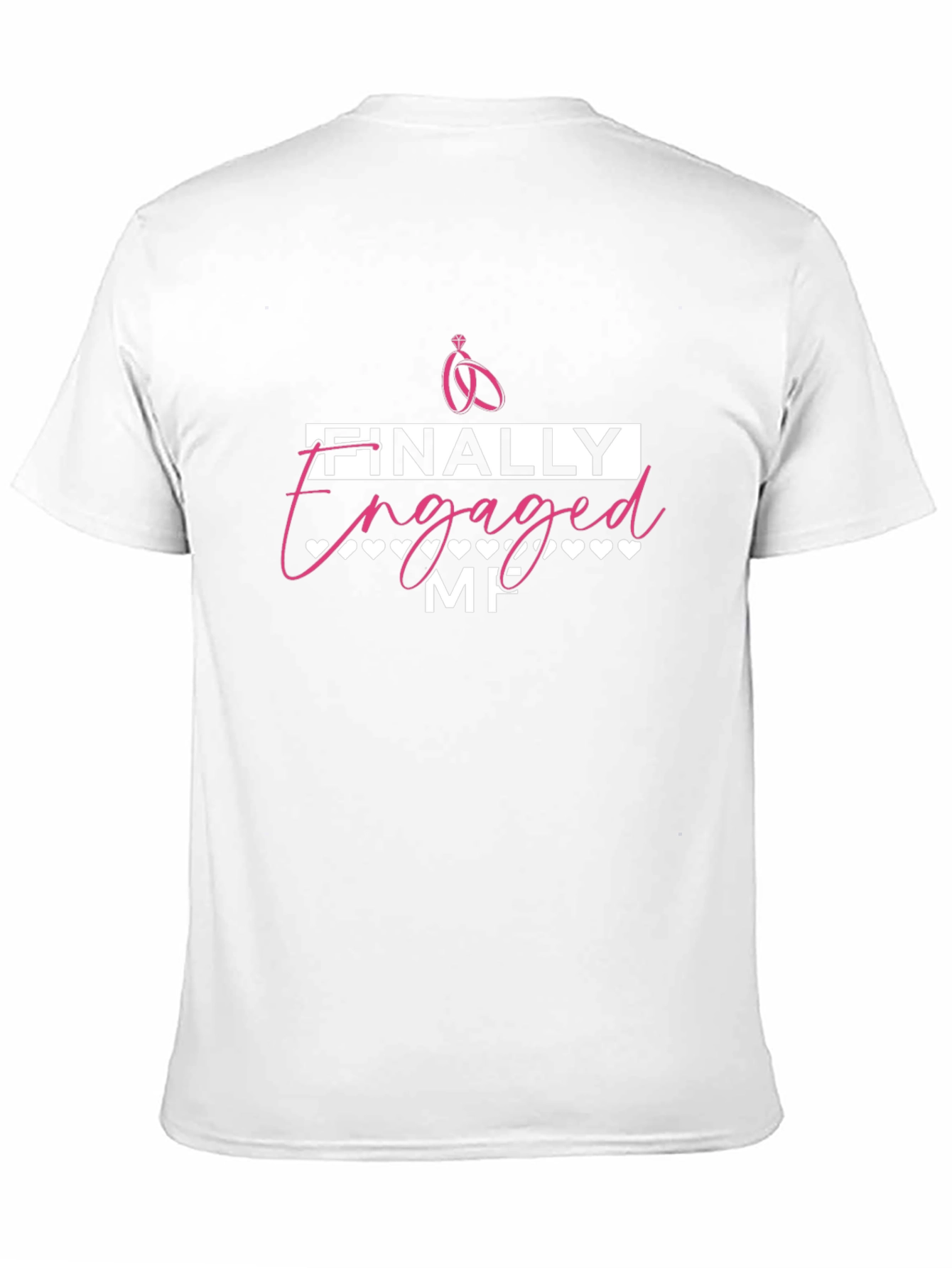 Finally Engaged T-Shirt - Celebrate the Big Day!