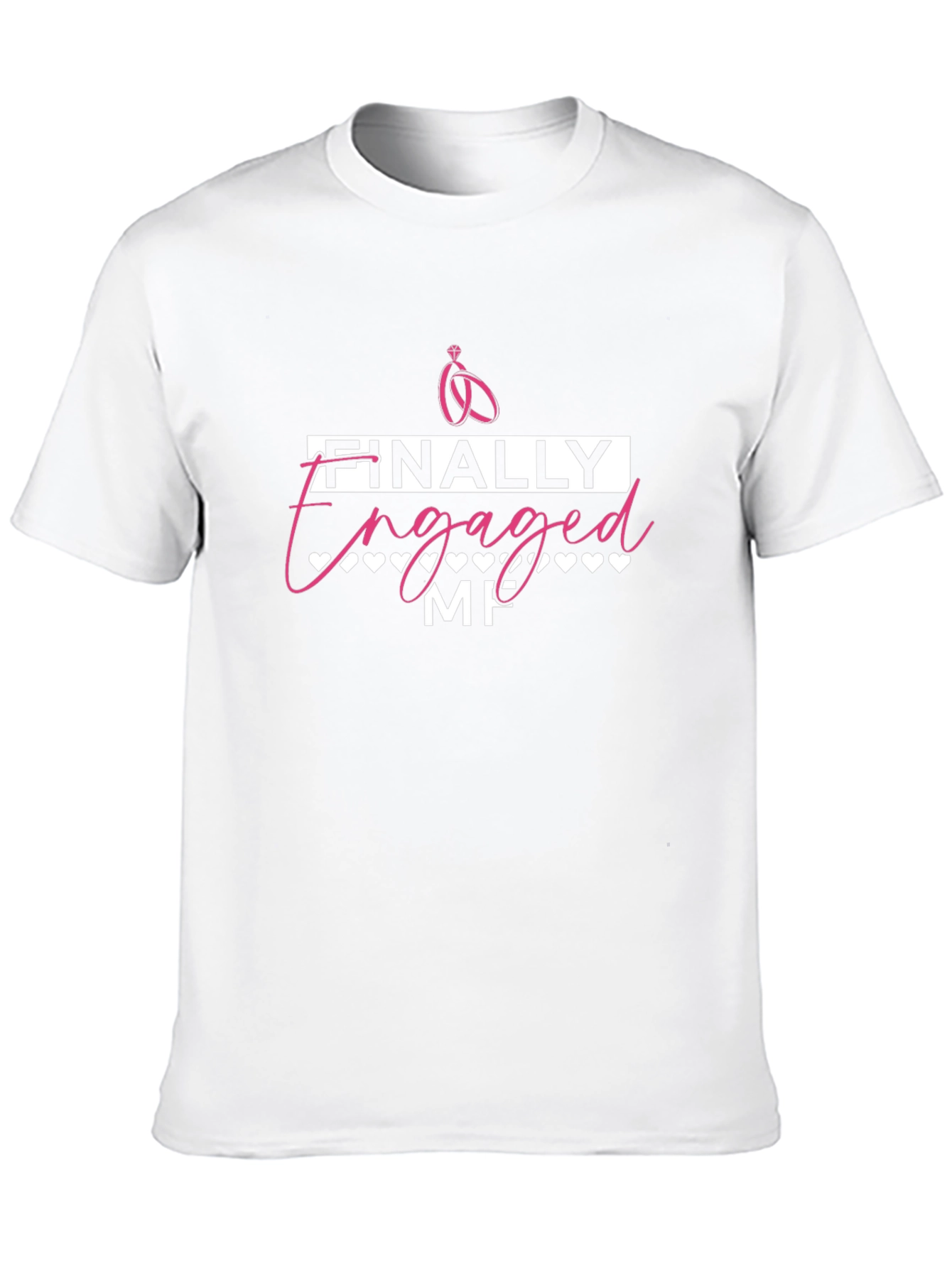 Finally Engaged T-Shirt - Celebrate the Big Day!