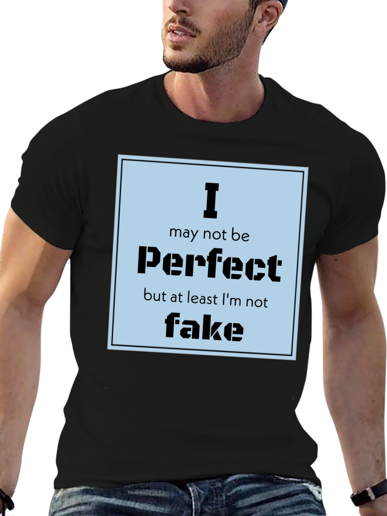 I May Not Be Perfect Mens Black Graphic Tee