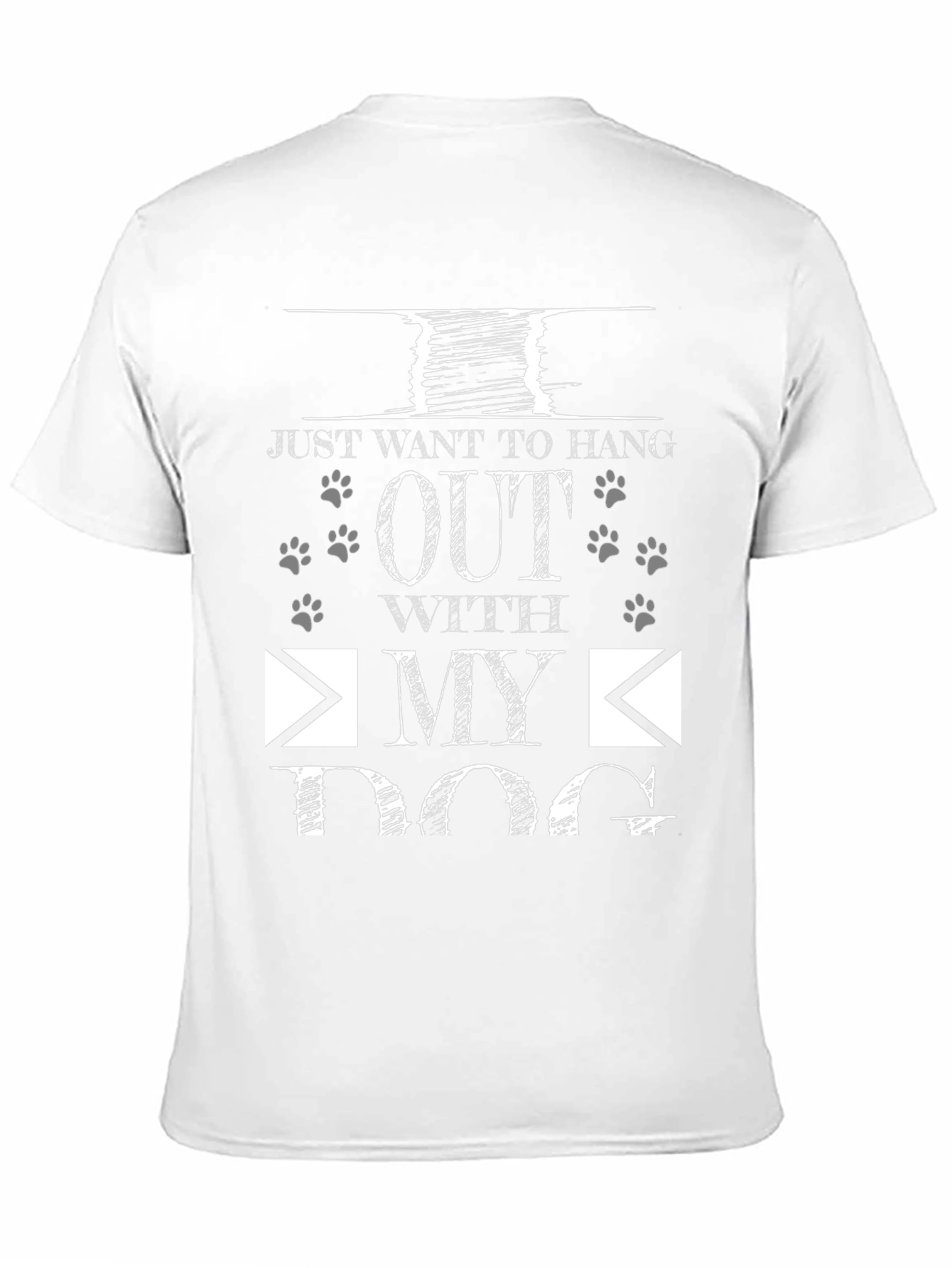 Just Want To Hang Out With My Dog T-Shirt