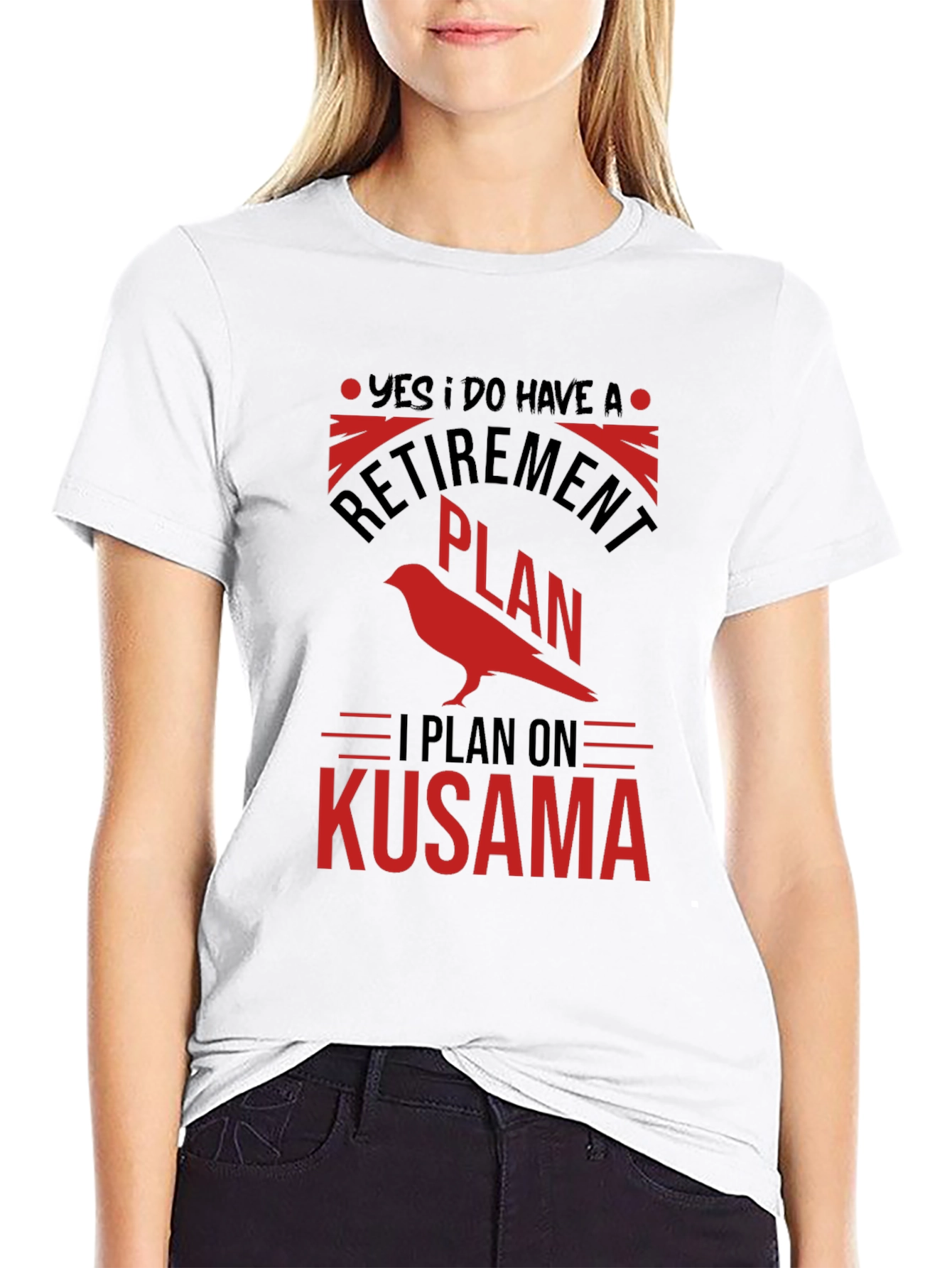 Retirement Plan Kusama T-Shirt