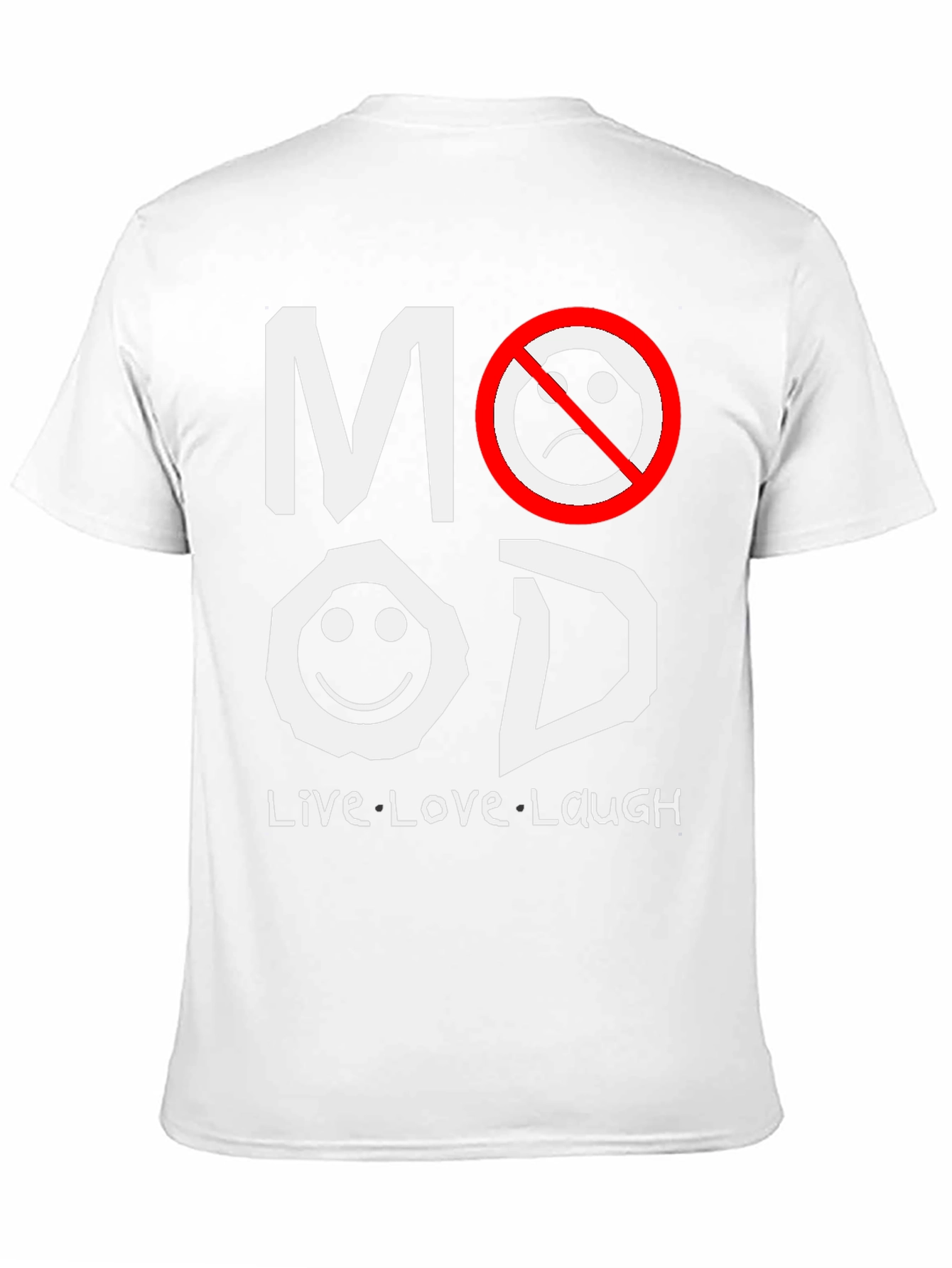 Mood T-Shirt - Live Love Laugh Graphic Tee