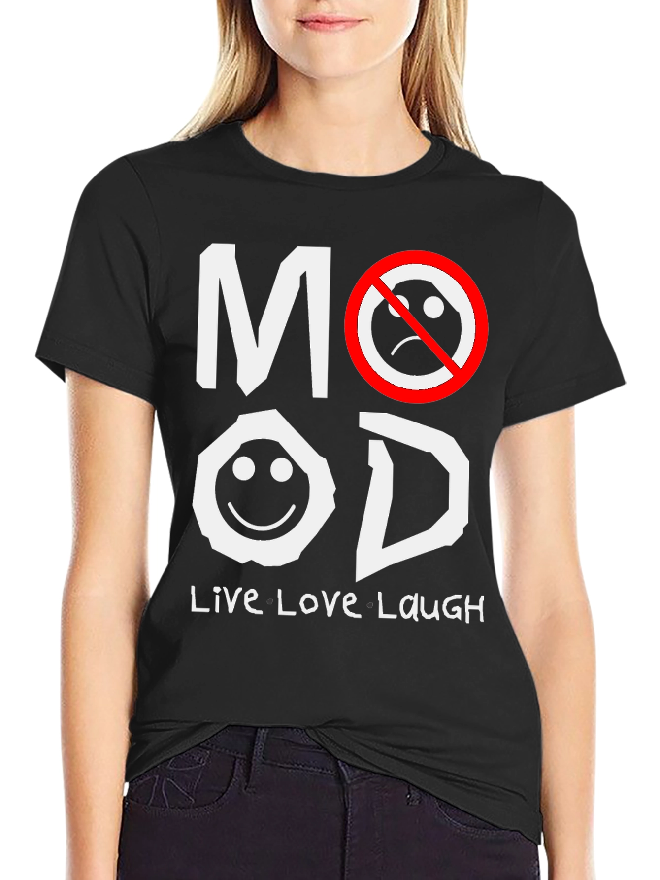 Mood T-Shirt - Live Love Laugh Graphic Tee