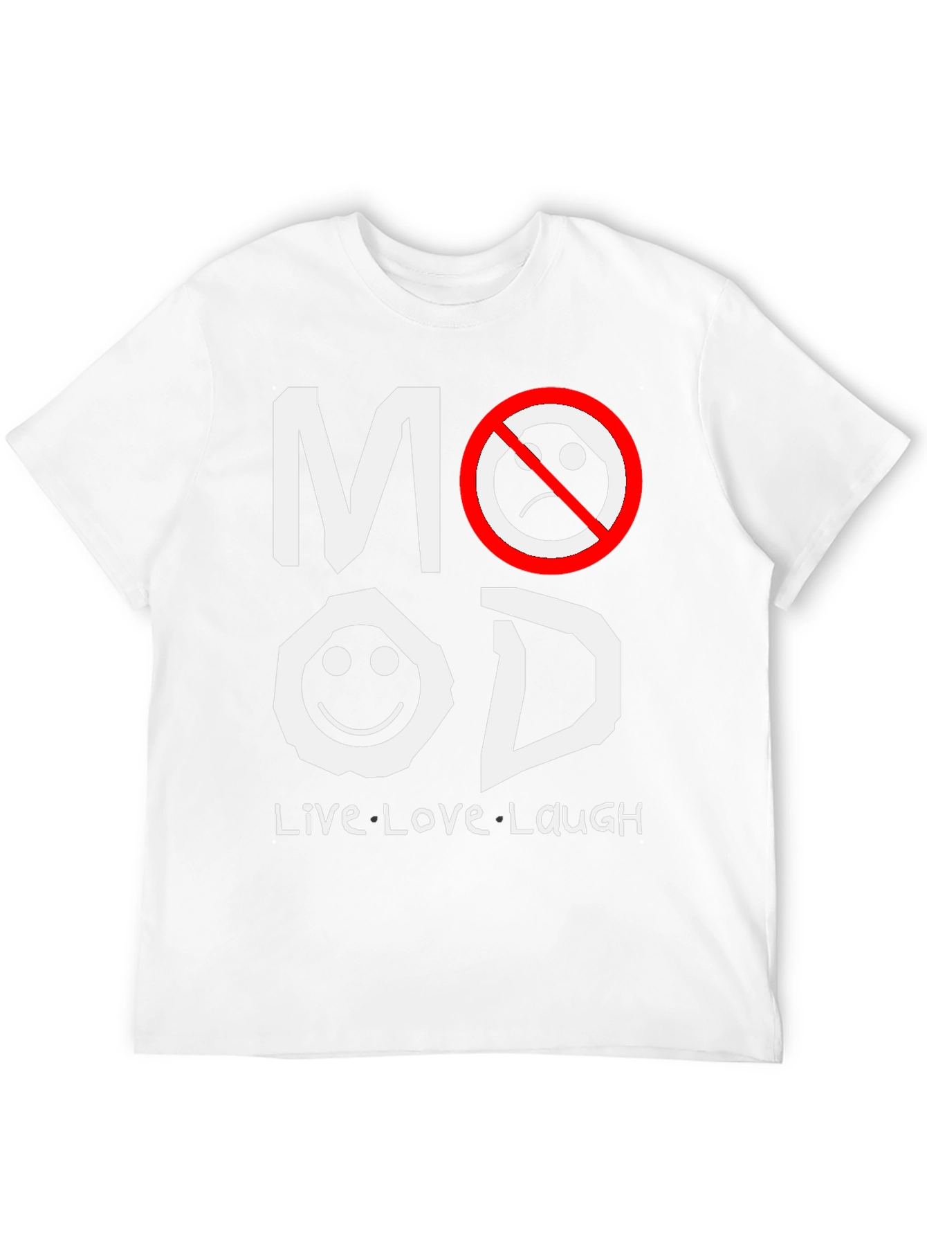 Mood T-Shirt - Live Love Laugh Graphic Tee