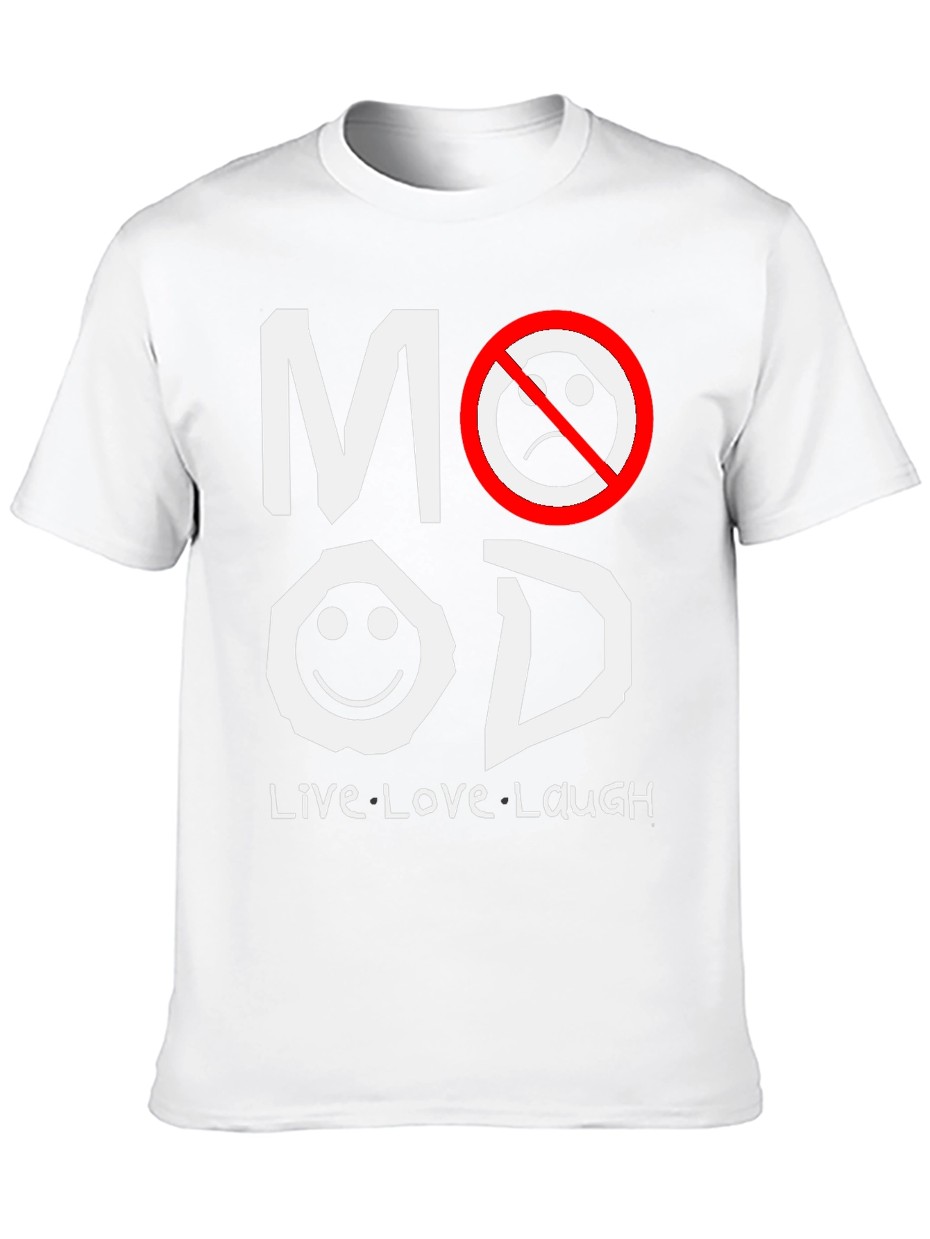 Mood T-Shirt - Live Love Laugh Graphic Tee