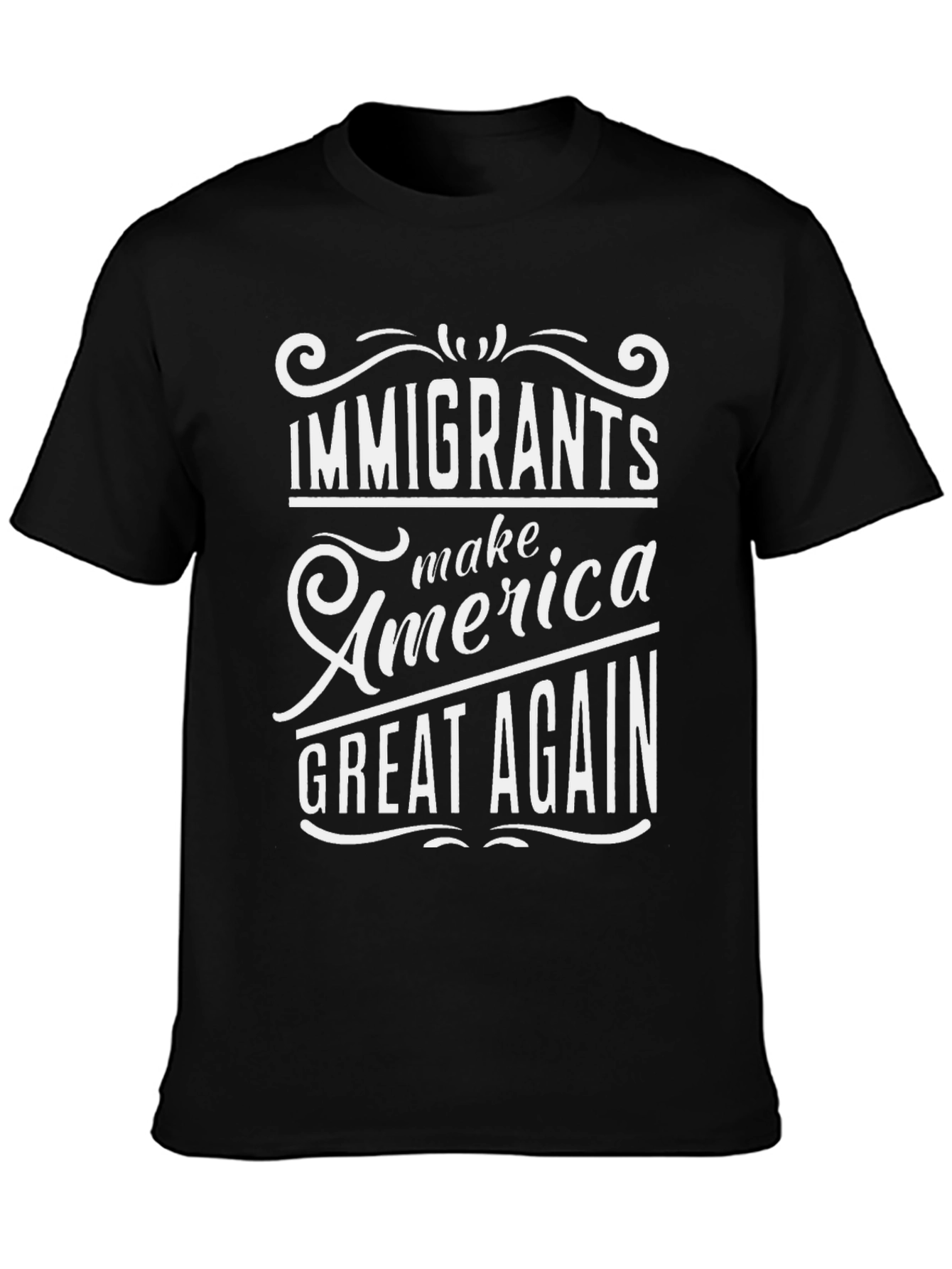 Immigrants Make America Great Again Black Tee
