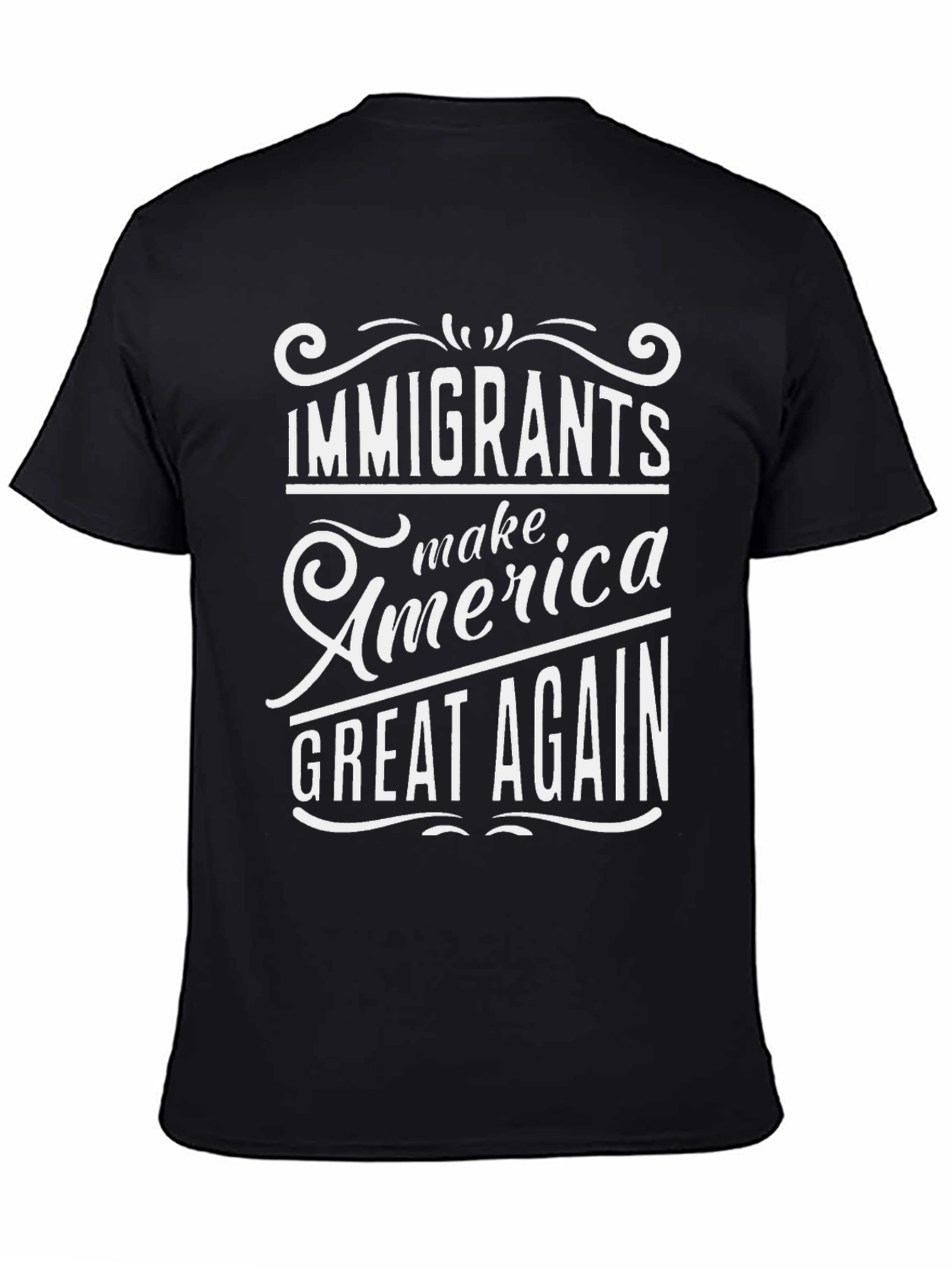 Immigrants Make America Great Again Black Tee