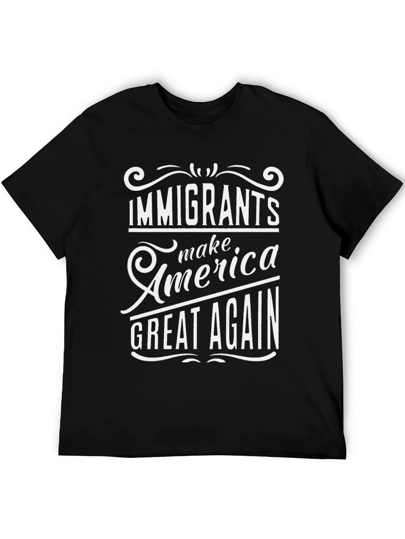 Immigrants Make America Great Again Black Tee