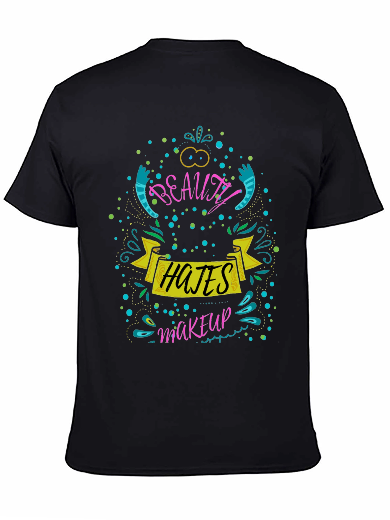 Beauty Hates Makeup T-Shirt
