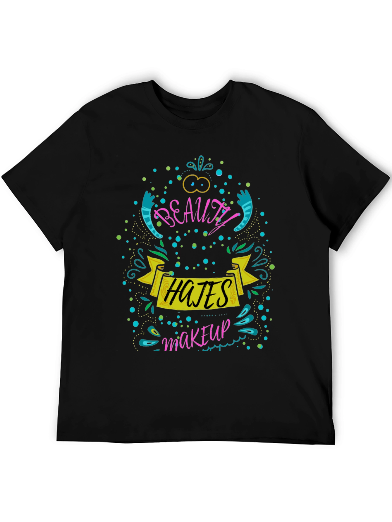 Beauty Hates Makeup T-Shirt