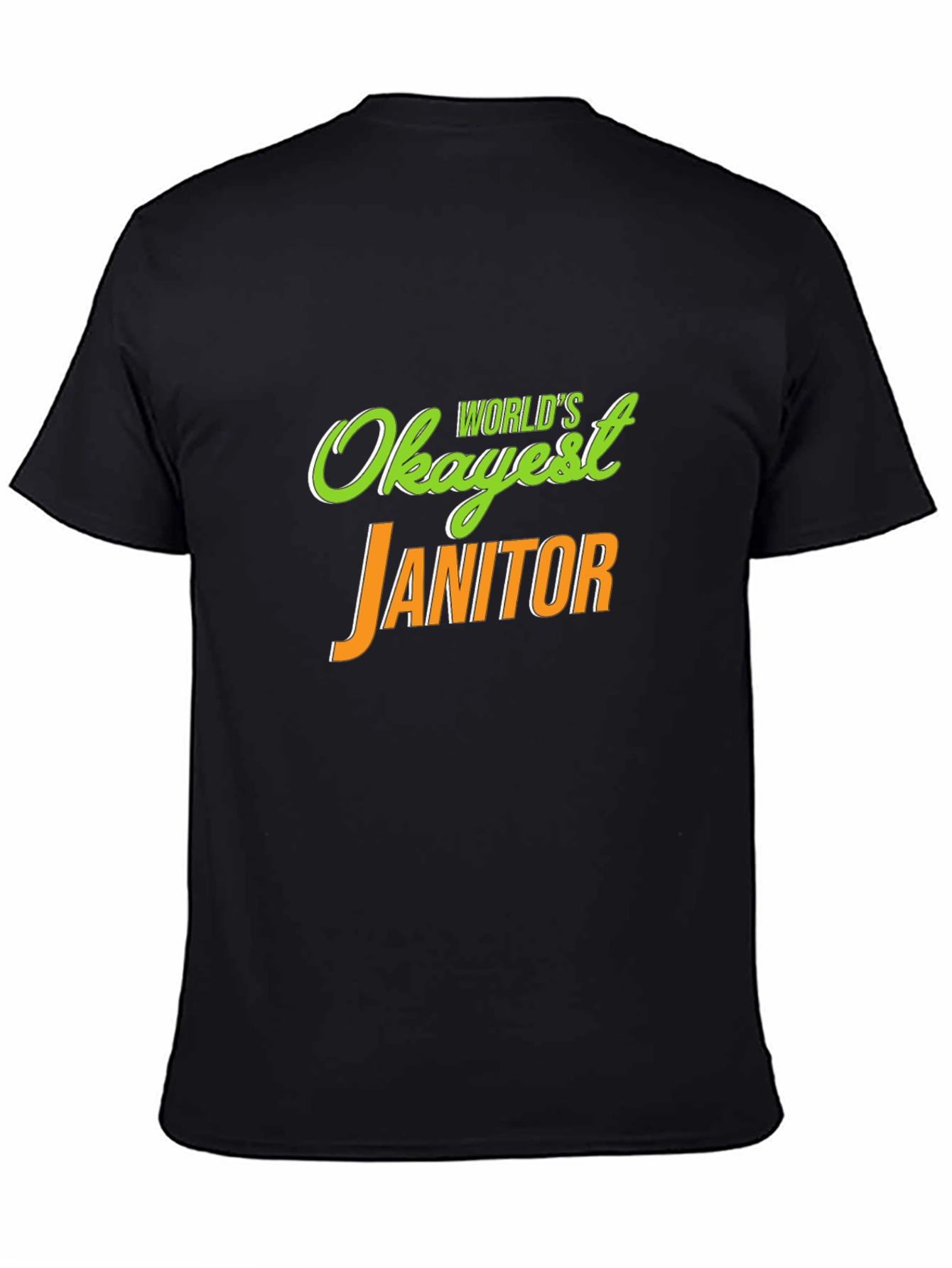 Worlds Okayest Janitor Novelty T-Shirt