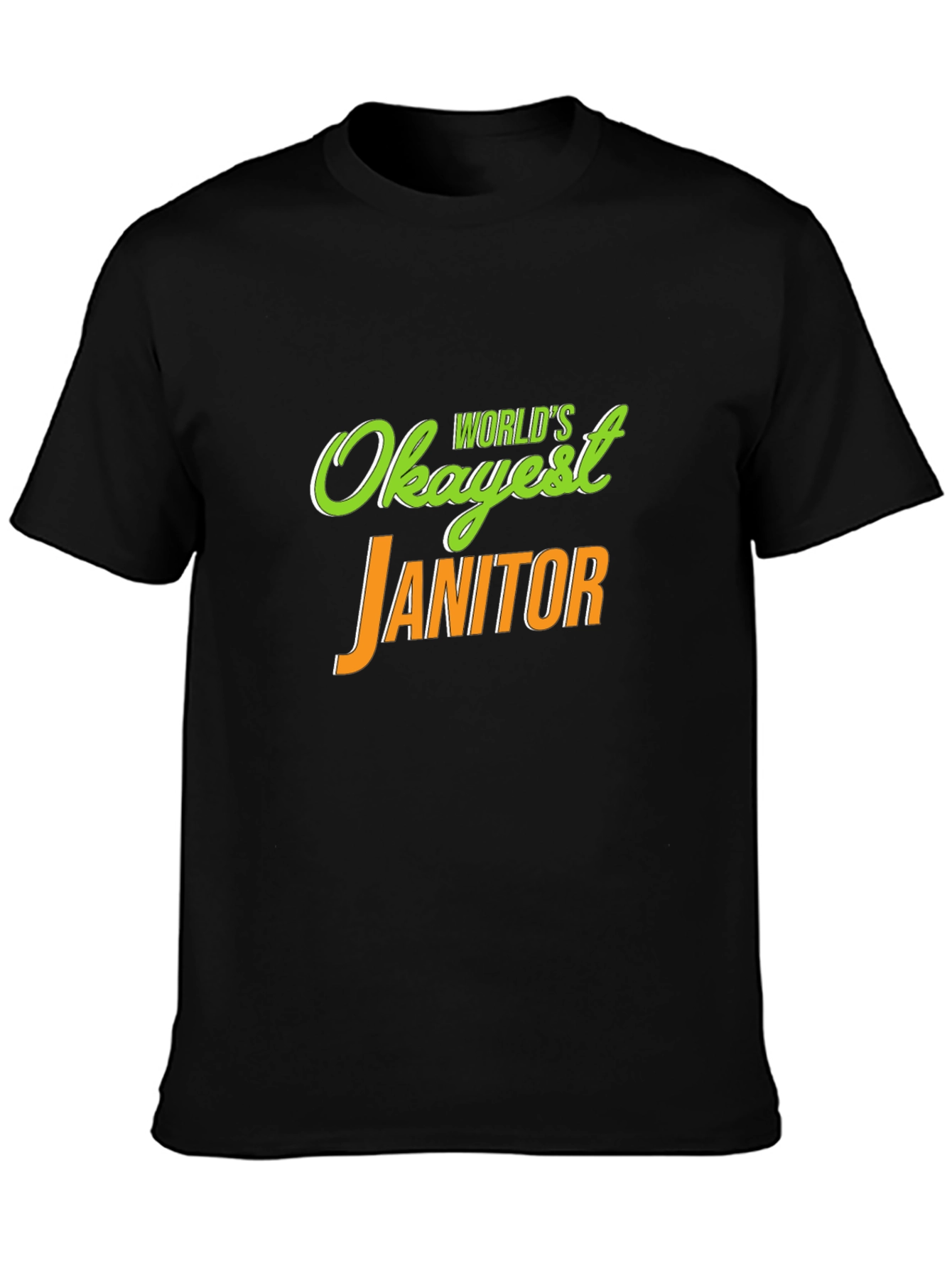 Worlds Okayest Janitor Novelty T-Shirt