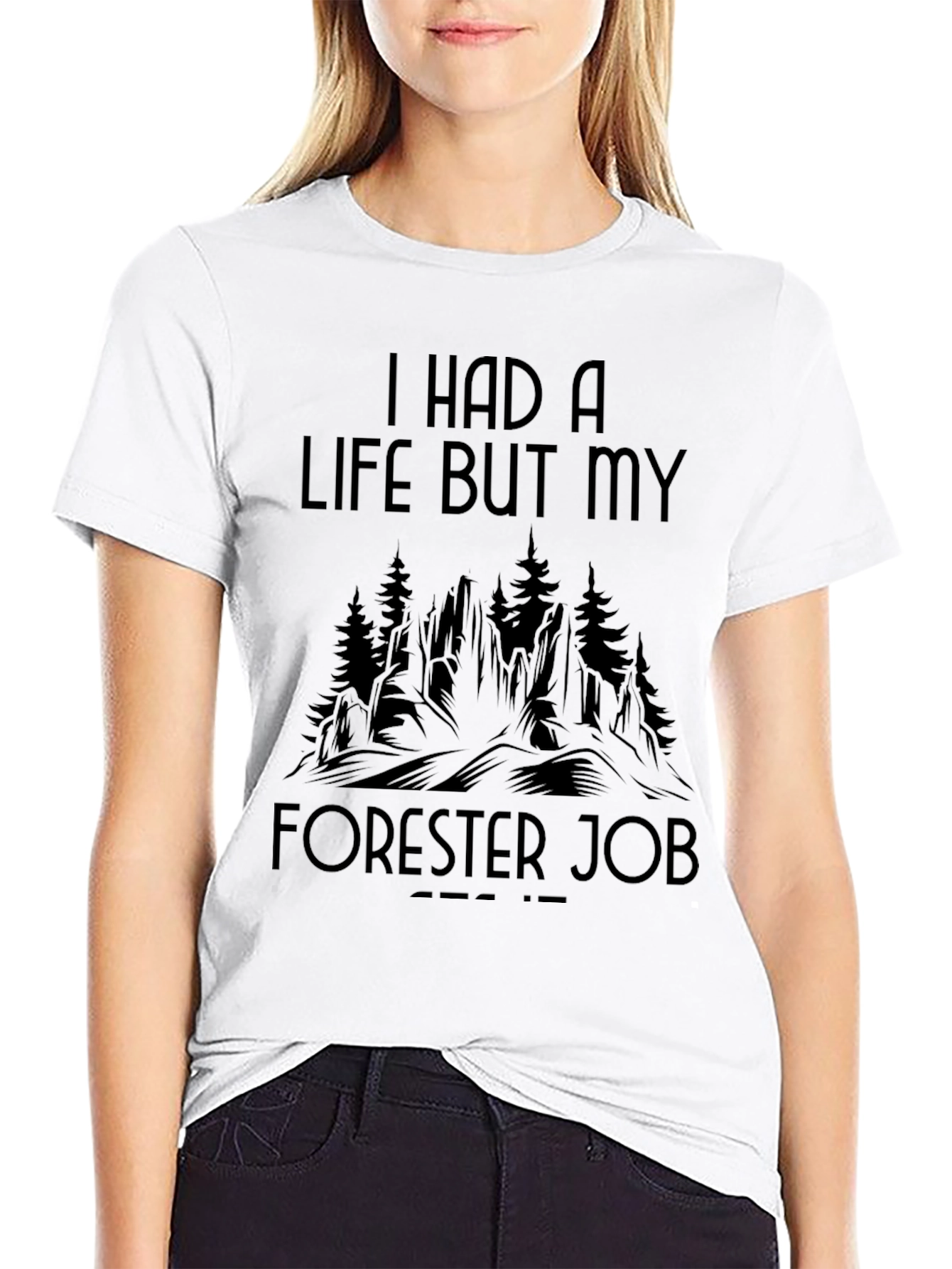 Forester Job Tee - I Had a Life