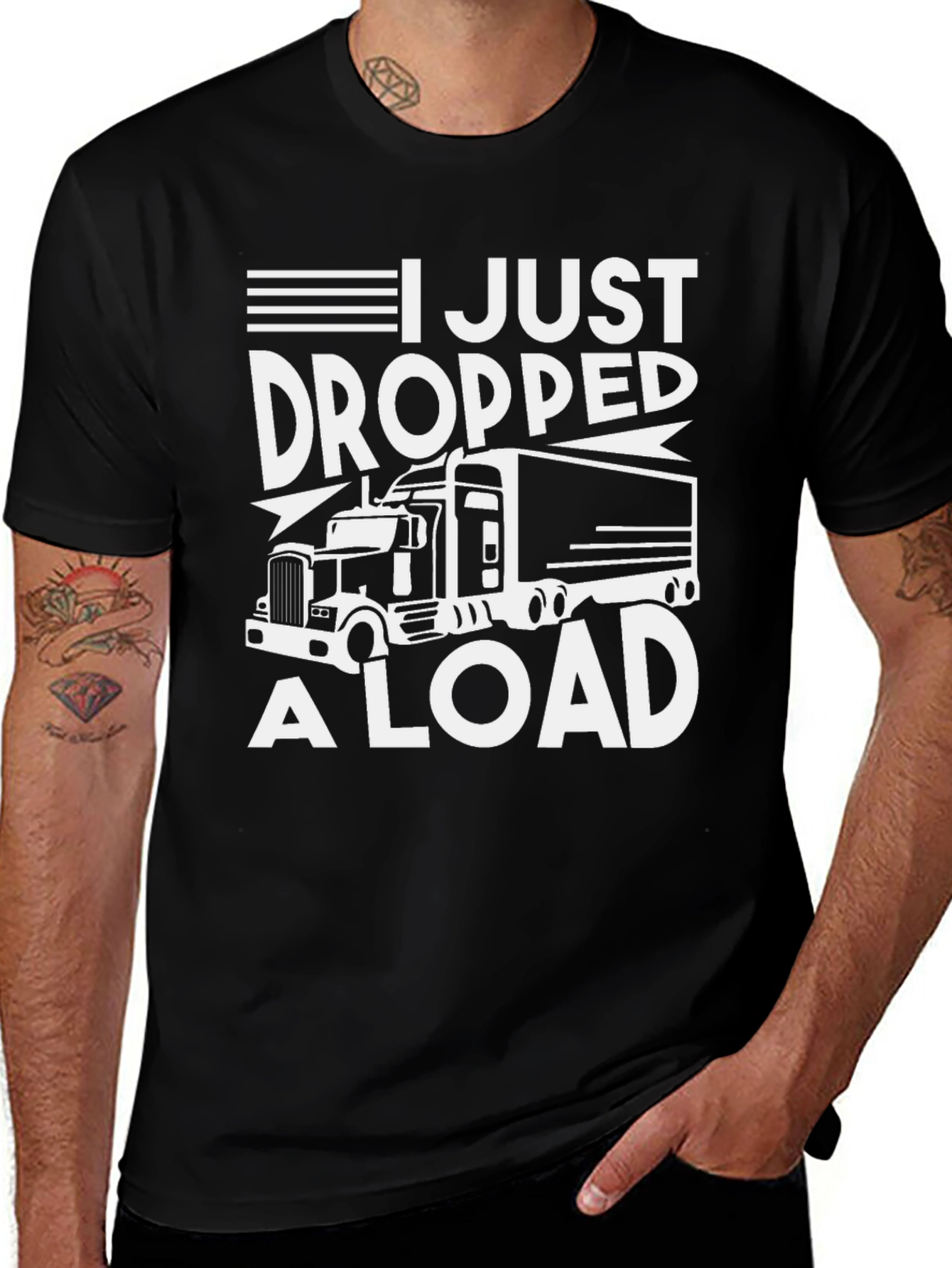 I Just Dropped A Load Trucker Tee
