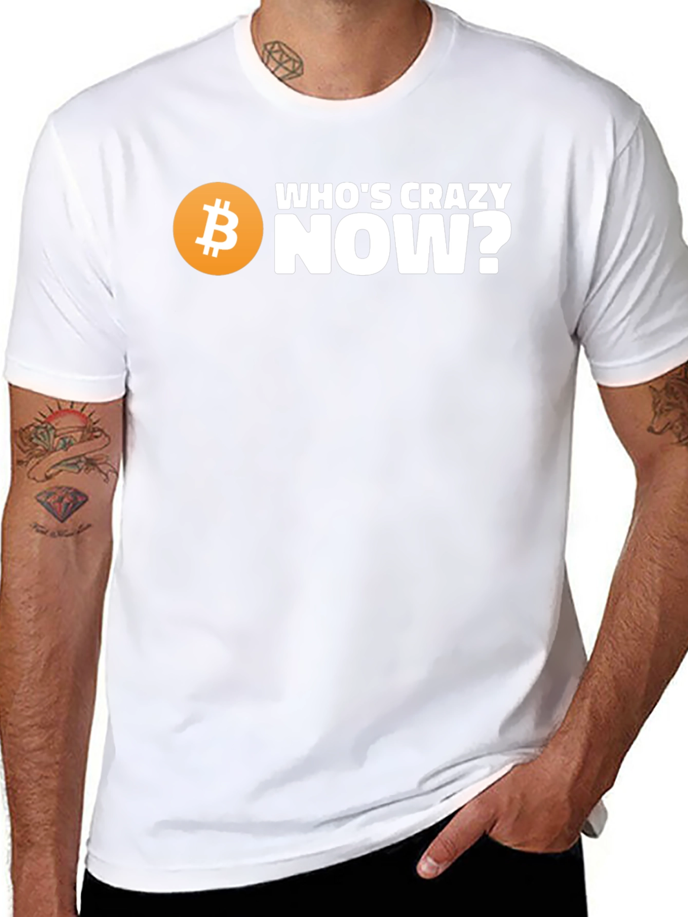 Whos Crazy Now? Bitcoin T-Shirt - Black