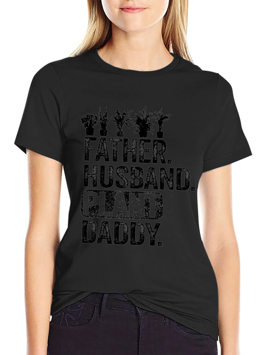 Father Husband Plant Daddy Graphic T-Shirt