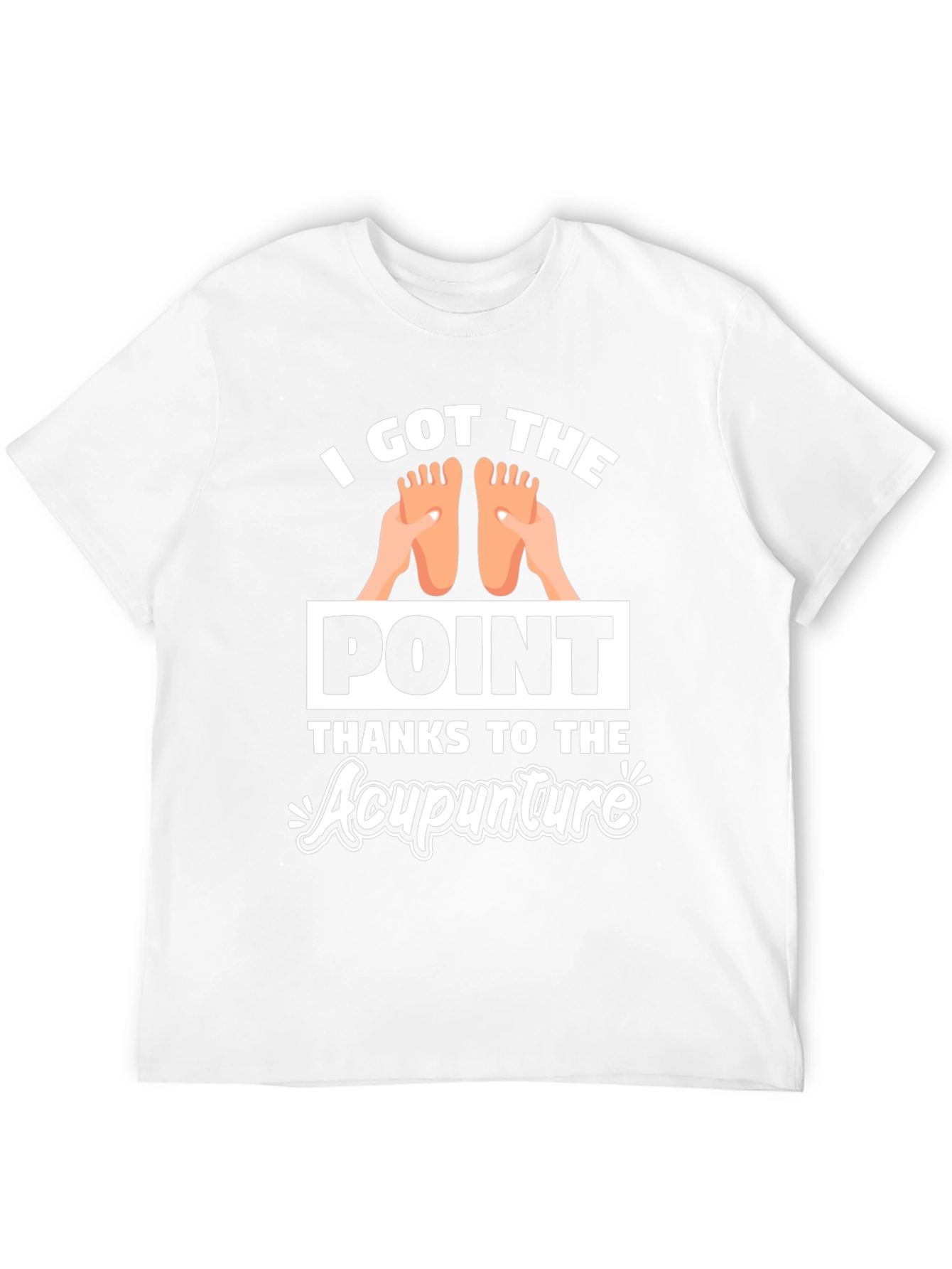 I Got The Point Acupunture T-Shirt