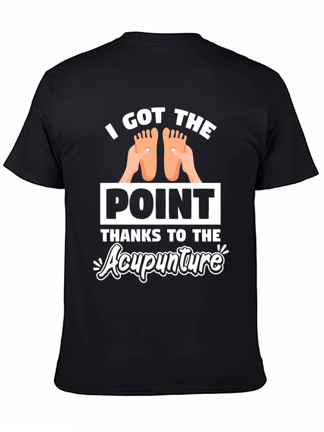 I Got The Point Acupunture T-Shirt