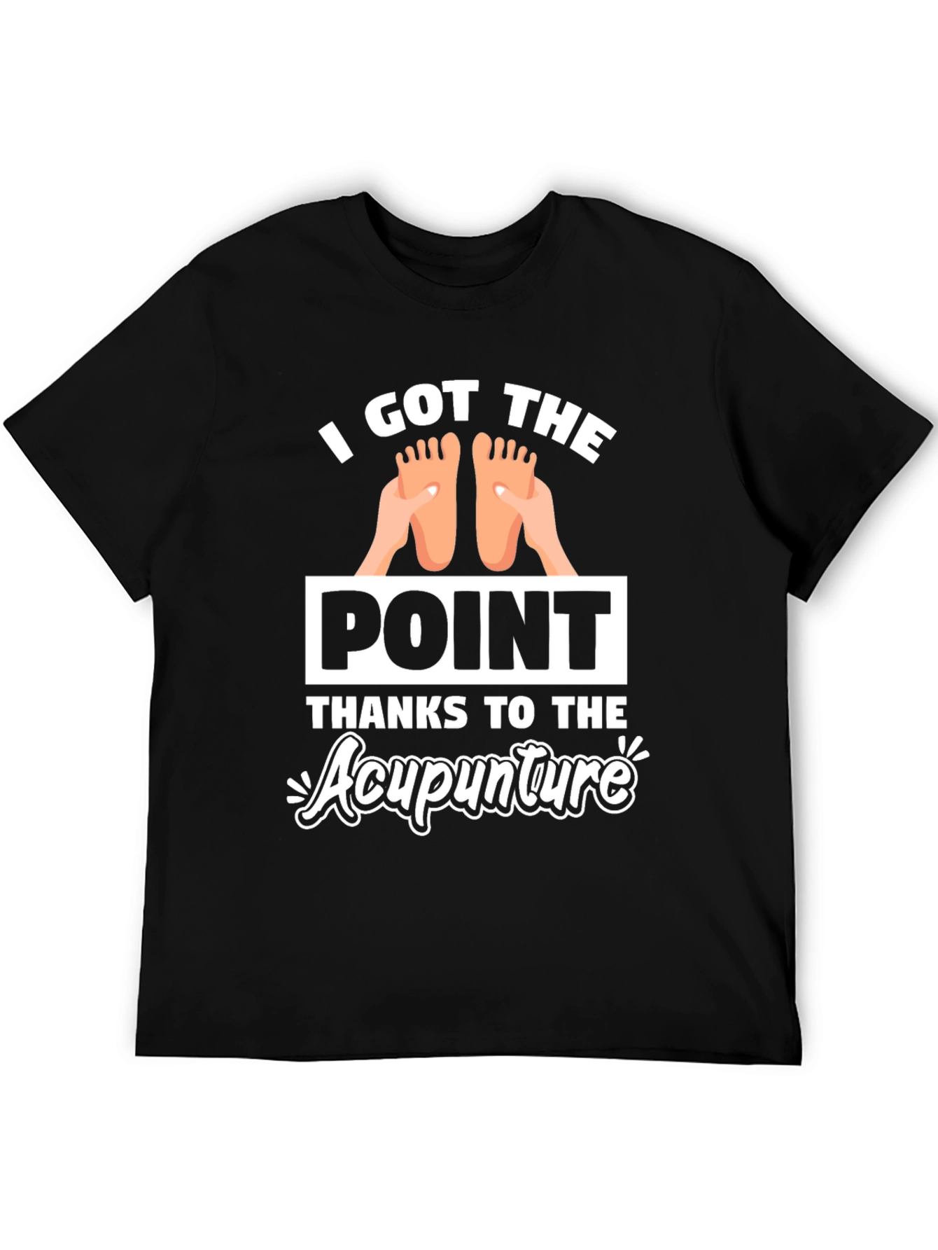 I Got The Point Acupunture T-Shirt