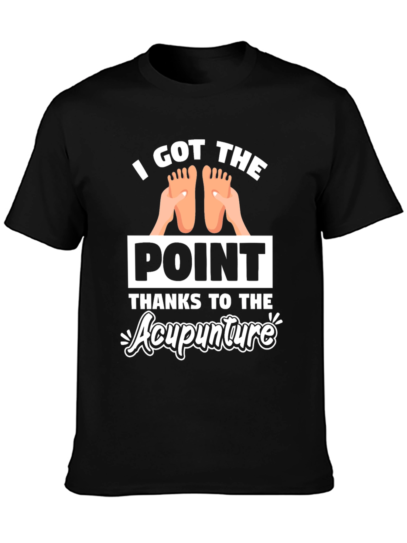 I Got The Point Acupunture T-Shirt