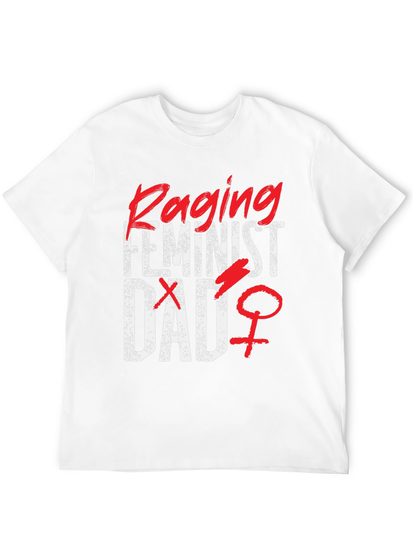 Raging Feminist Dad Graphic T-Shirt