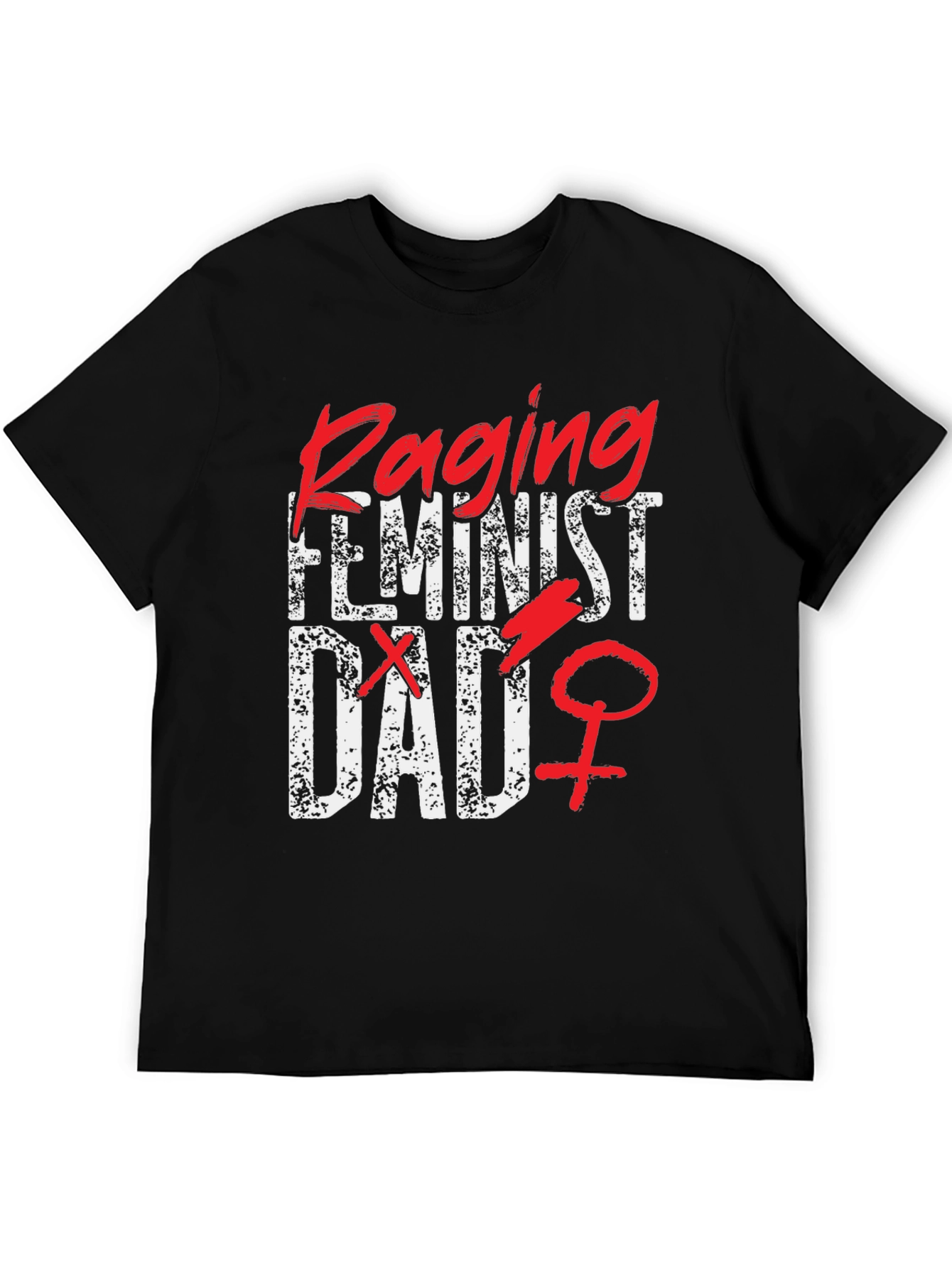 Raging Feminist Dad Graphic T-Shirt