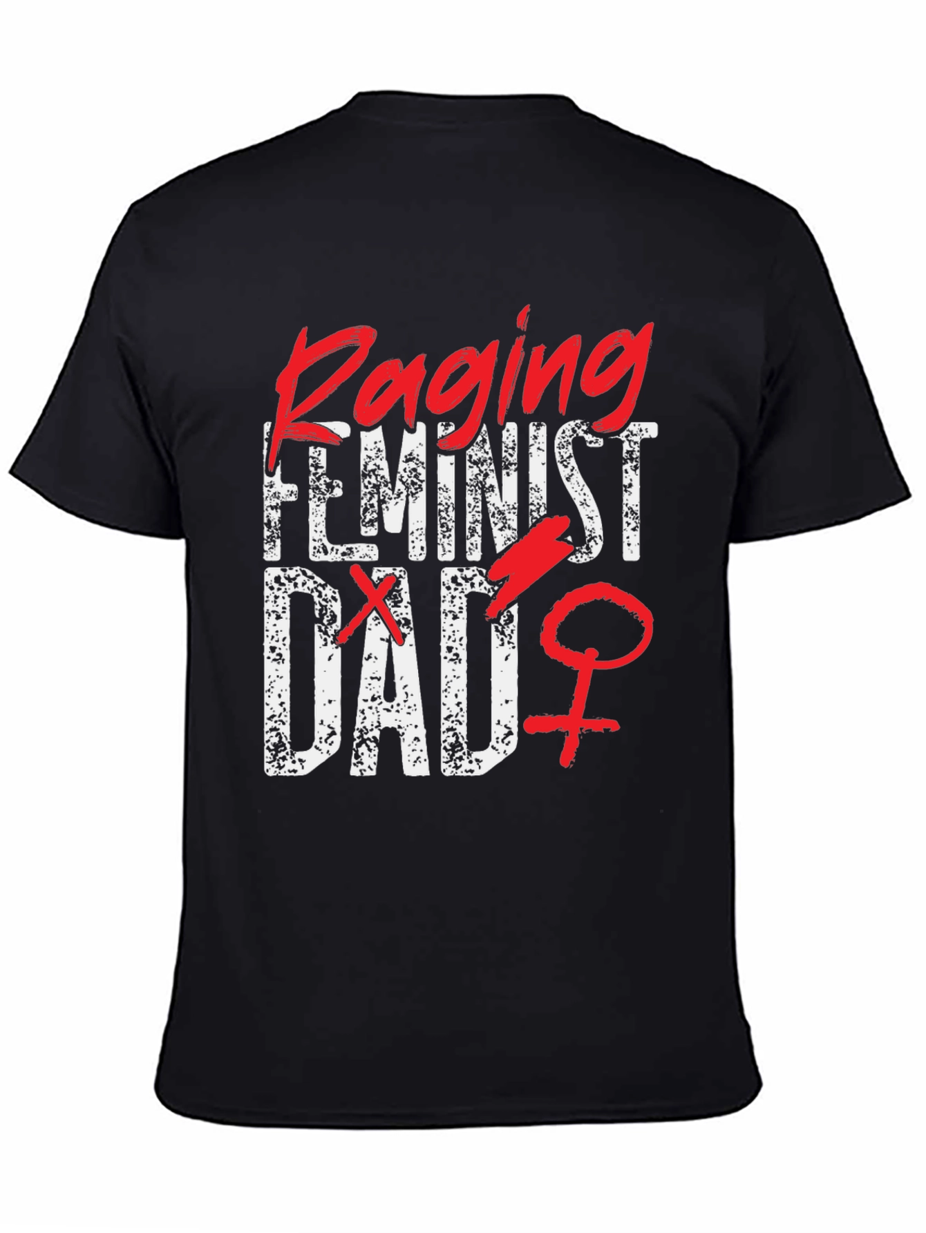 Raging Feminist Dad Graphic T-Shirt