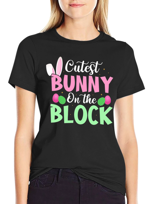 Cutest Bunny On The Block Easter T-Shirt