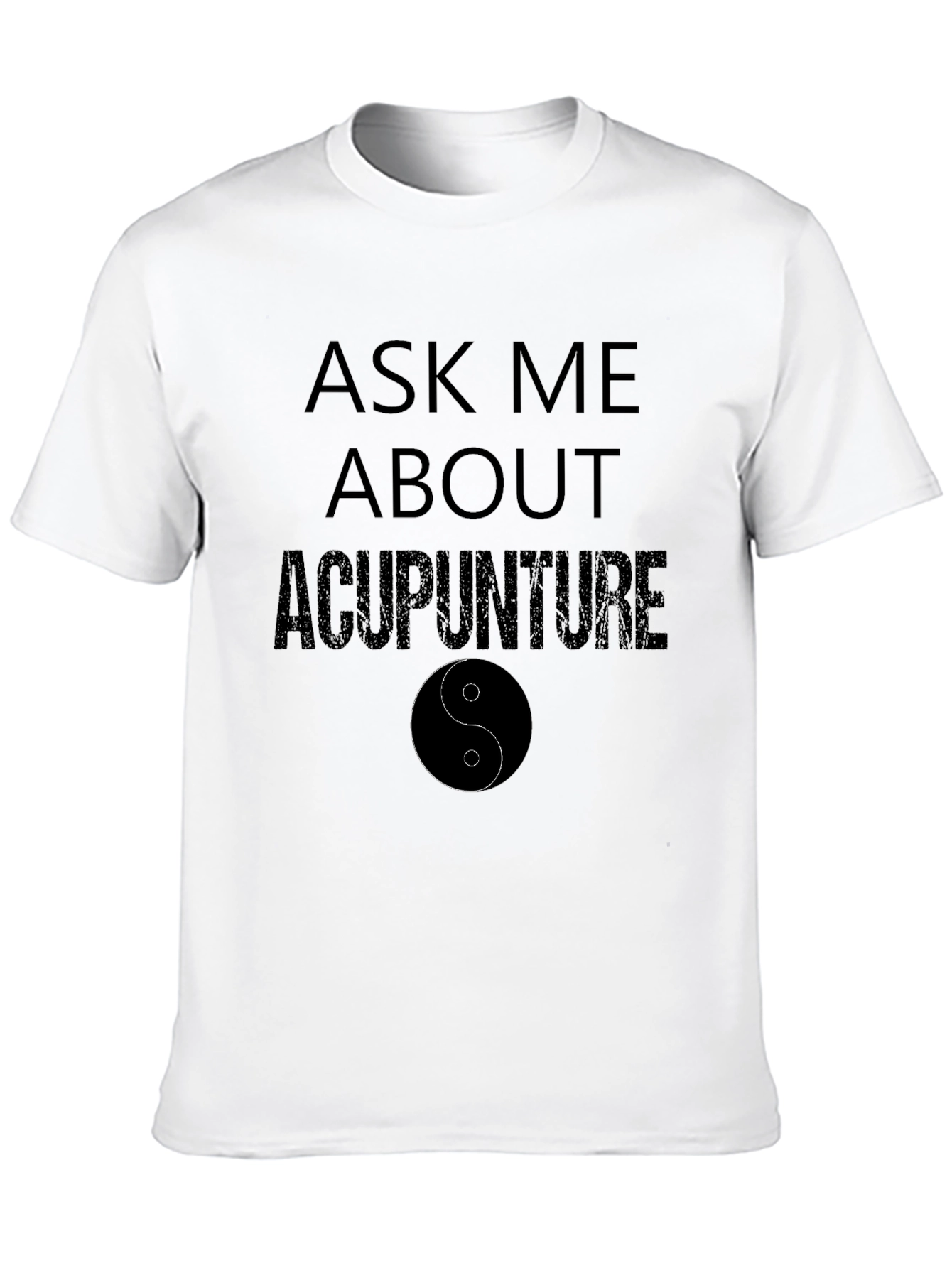 Ask Me About Acupuncture T-Shirt