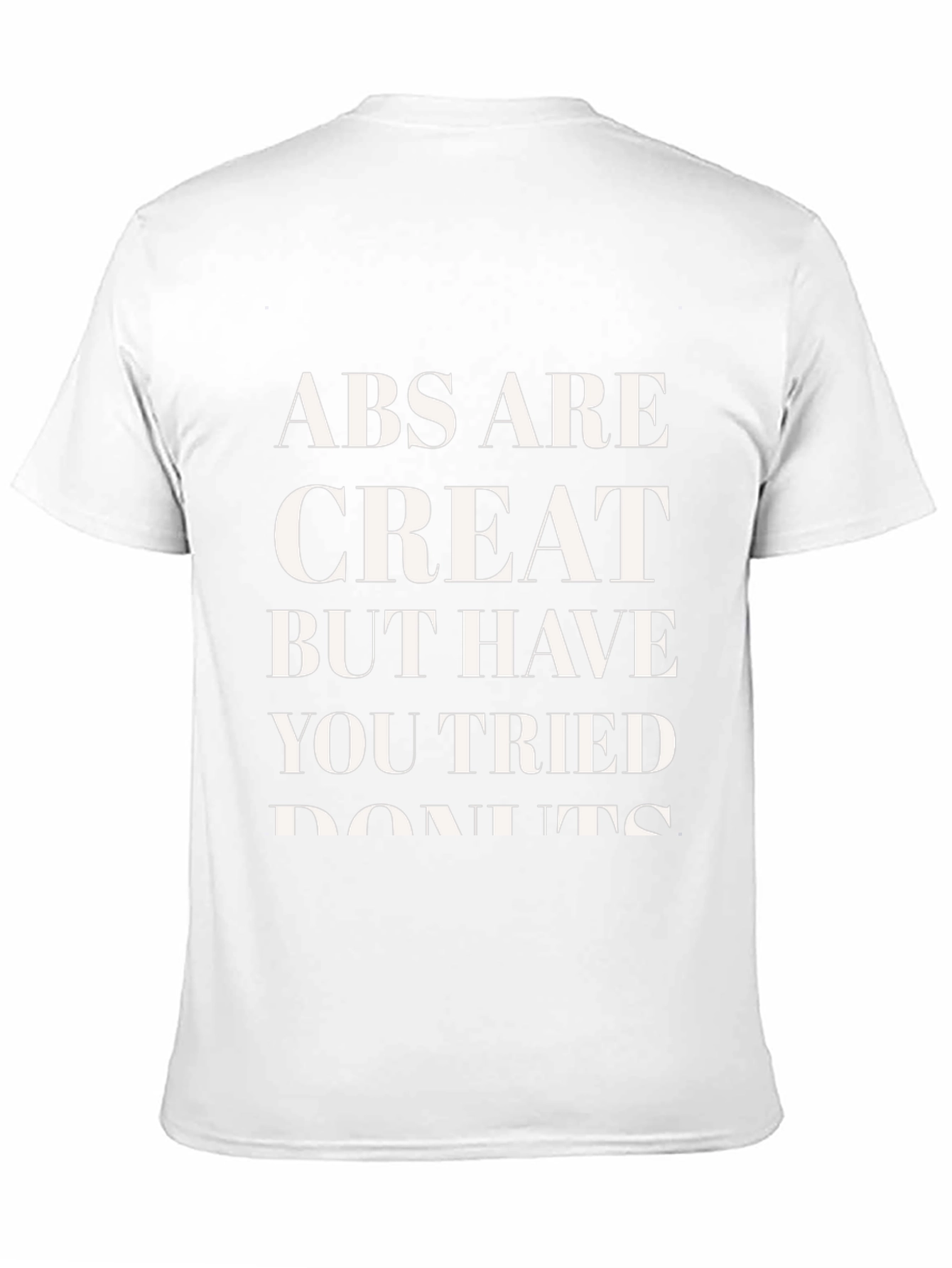 Abs Are Great Donut T-Shirt - Funny Fitness Tee